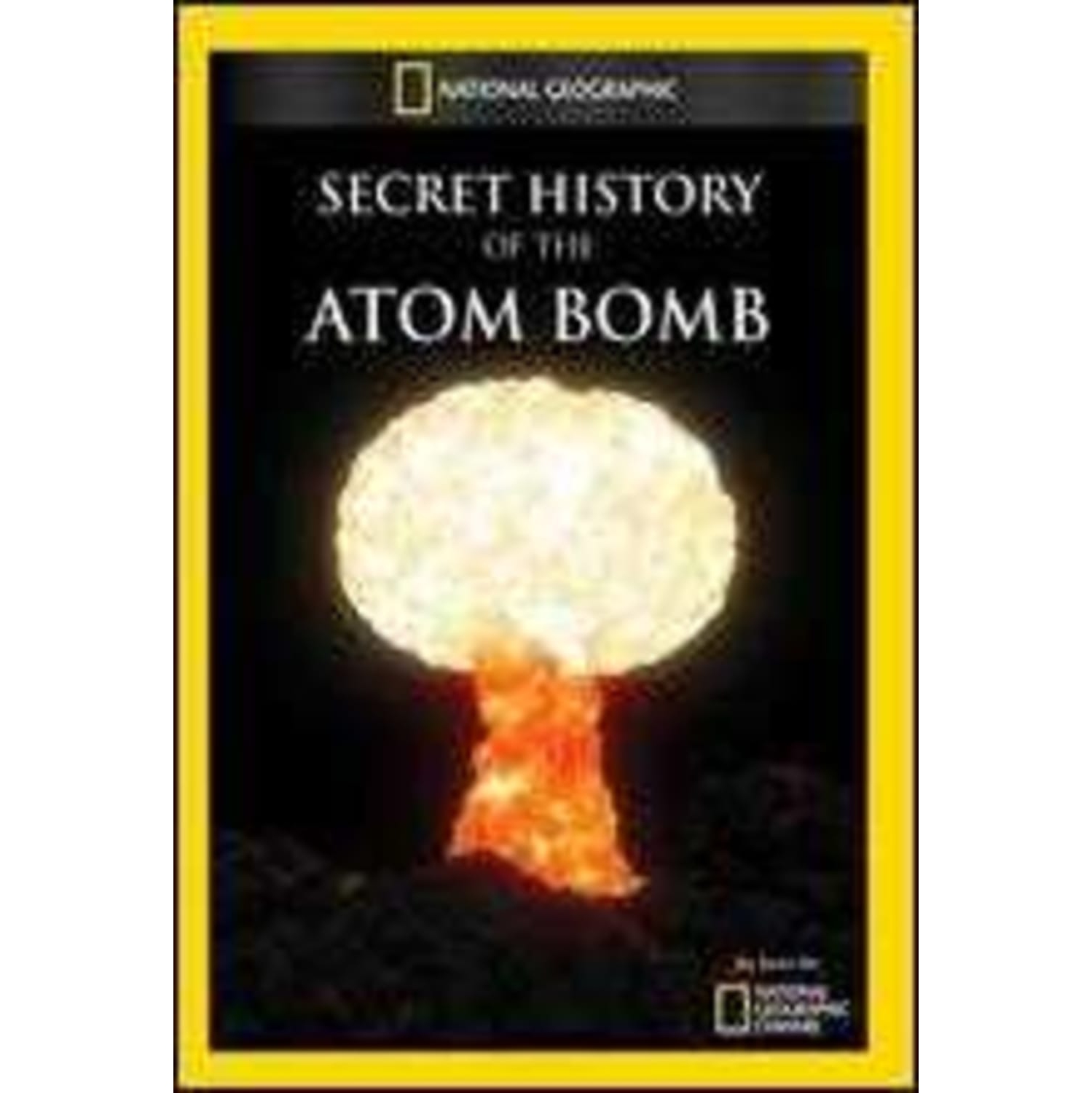 Secret History of the Atomic Bomb - [DVD]
