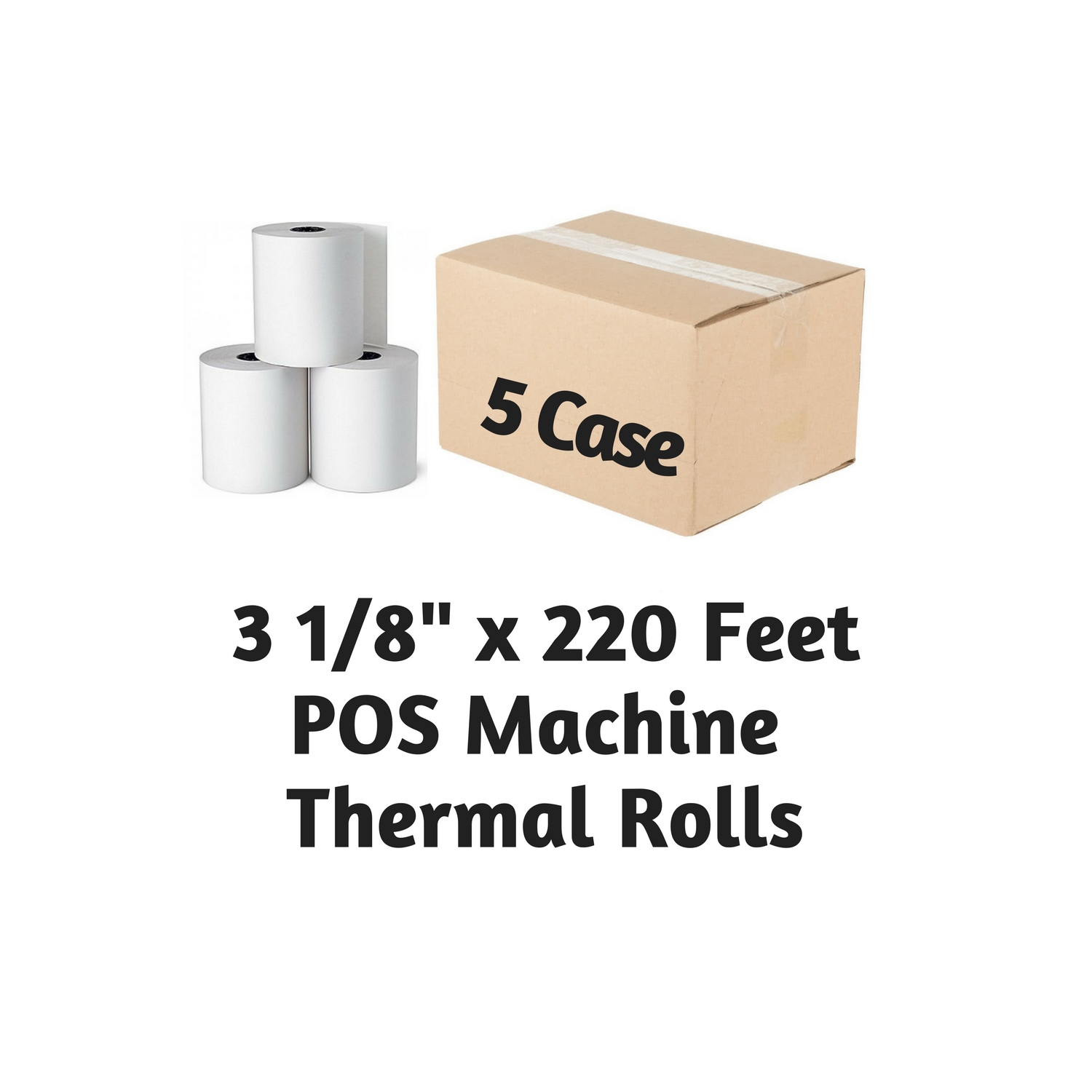 3 1/8" x 225' Feet Thermal Paper Rolls (50 rolls/Case) 5 Cases - FREE SHIPPING POS MACHINE ROLLS