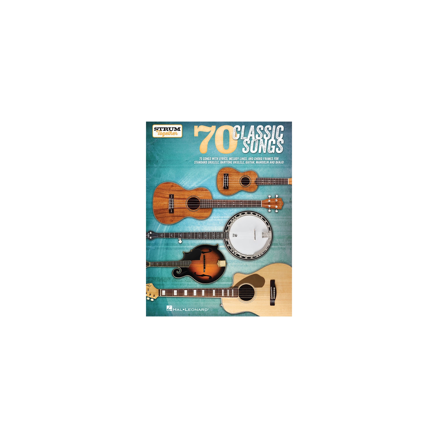 70 chansons classiques - Strum Together