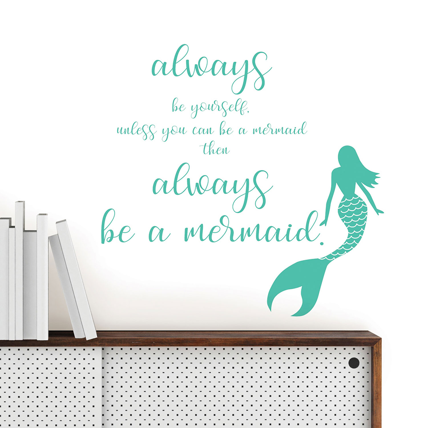 WallPops Always Be A Mermaid Wall Quote Wall Art Kit - Green