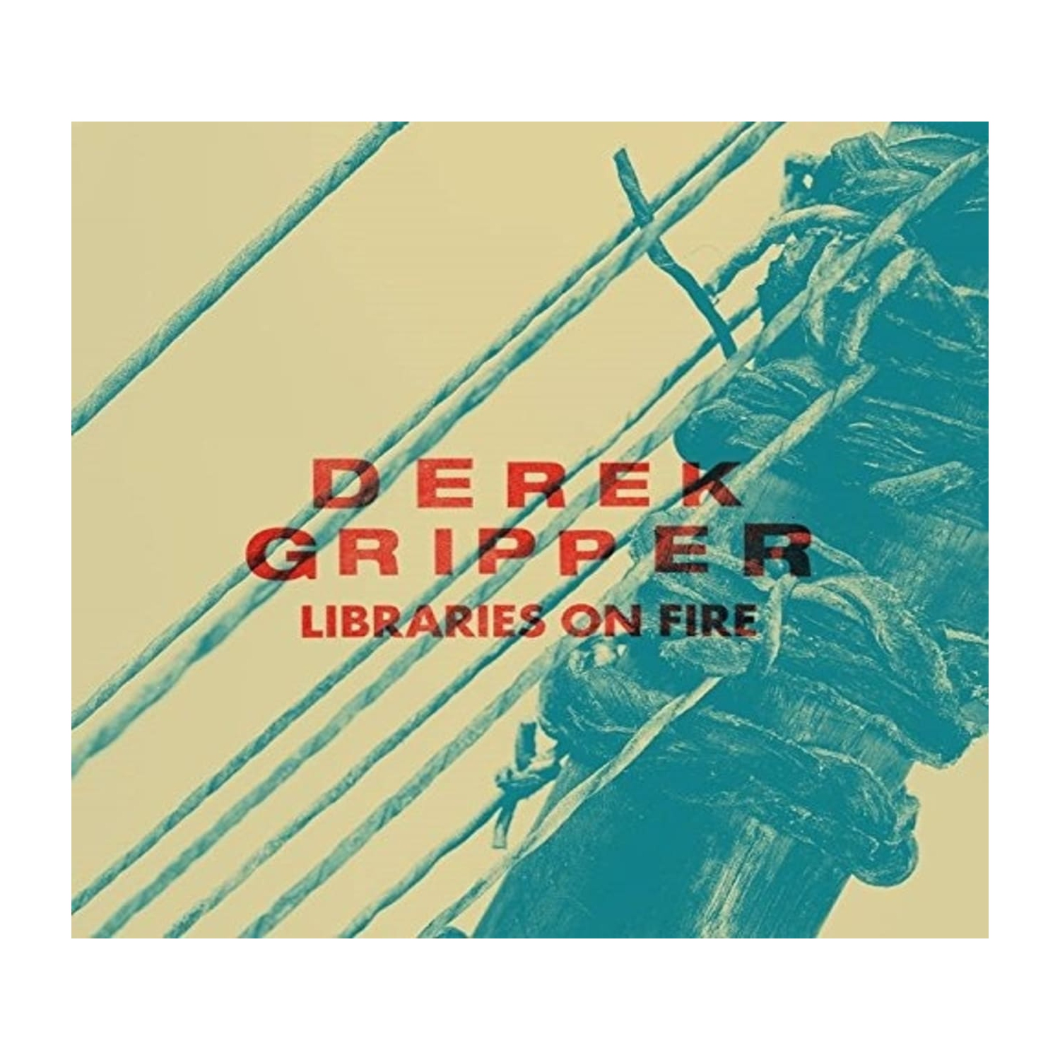 LIBRARIES ON FIRE - GRIPPER, DEREK [CD]