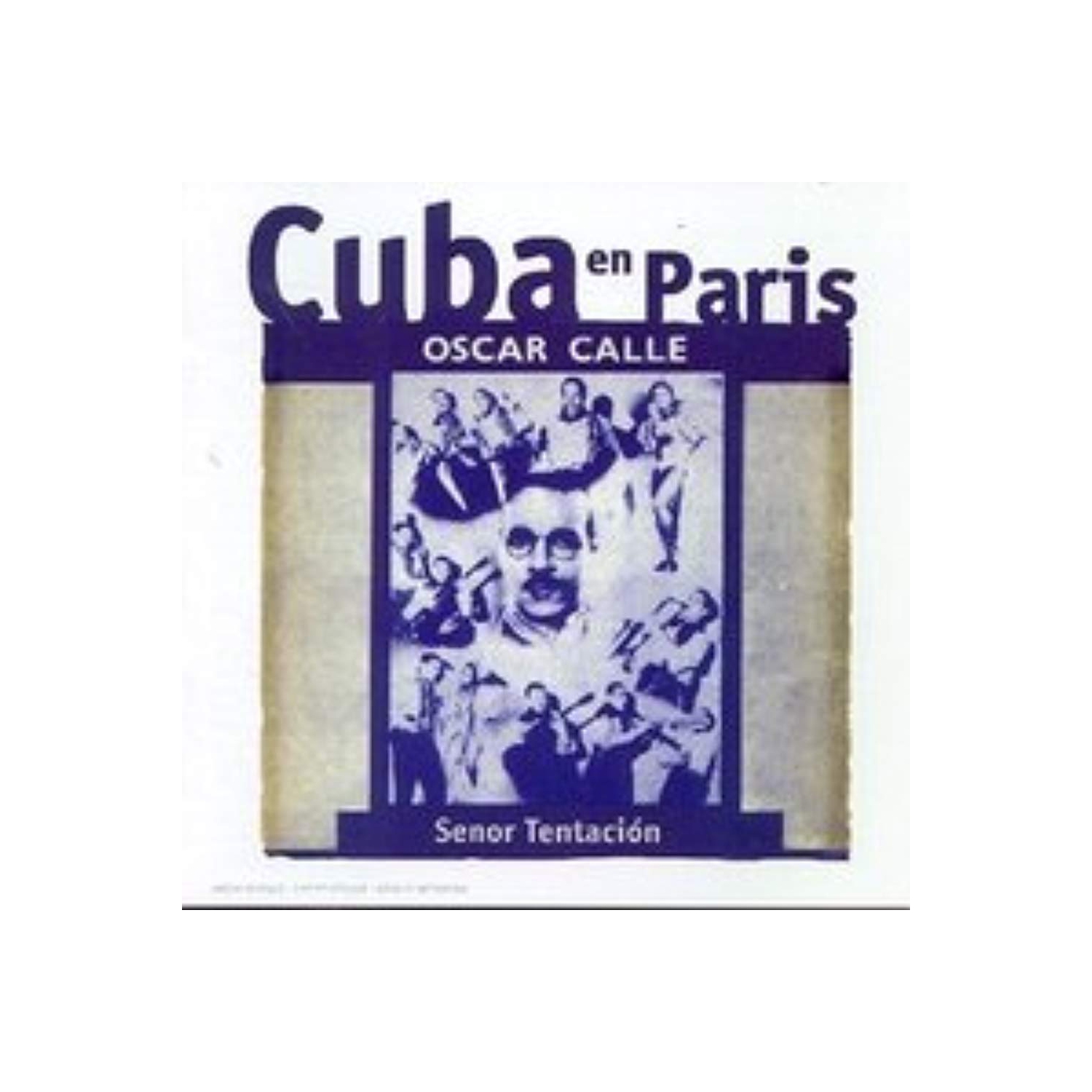 Cuba en Paris [Audio CD] Calle, Oscar