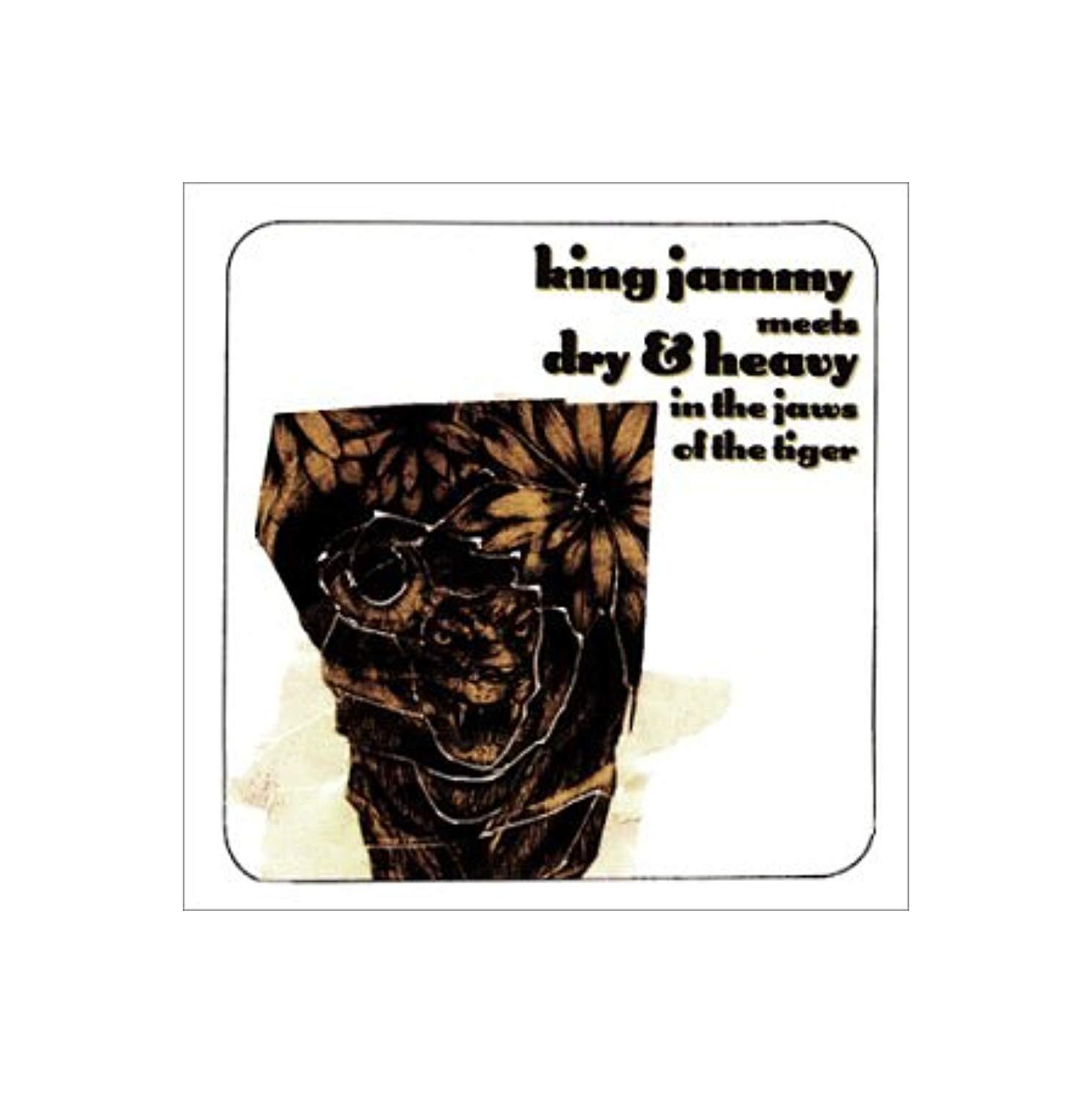 King Jammy Meets Dry &amp; Heavy in Jaws of the Tiger [Audio CD] Dry