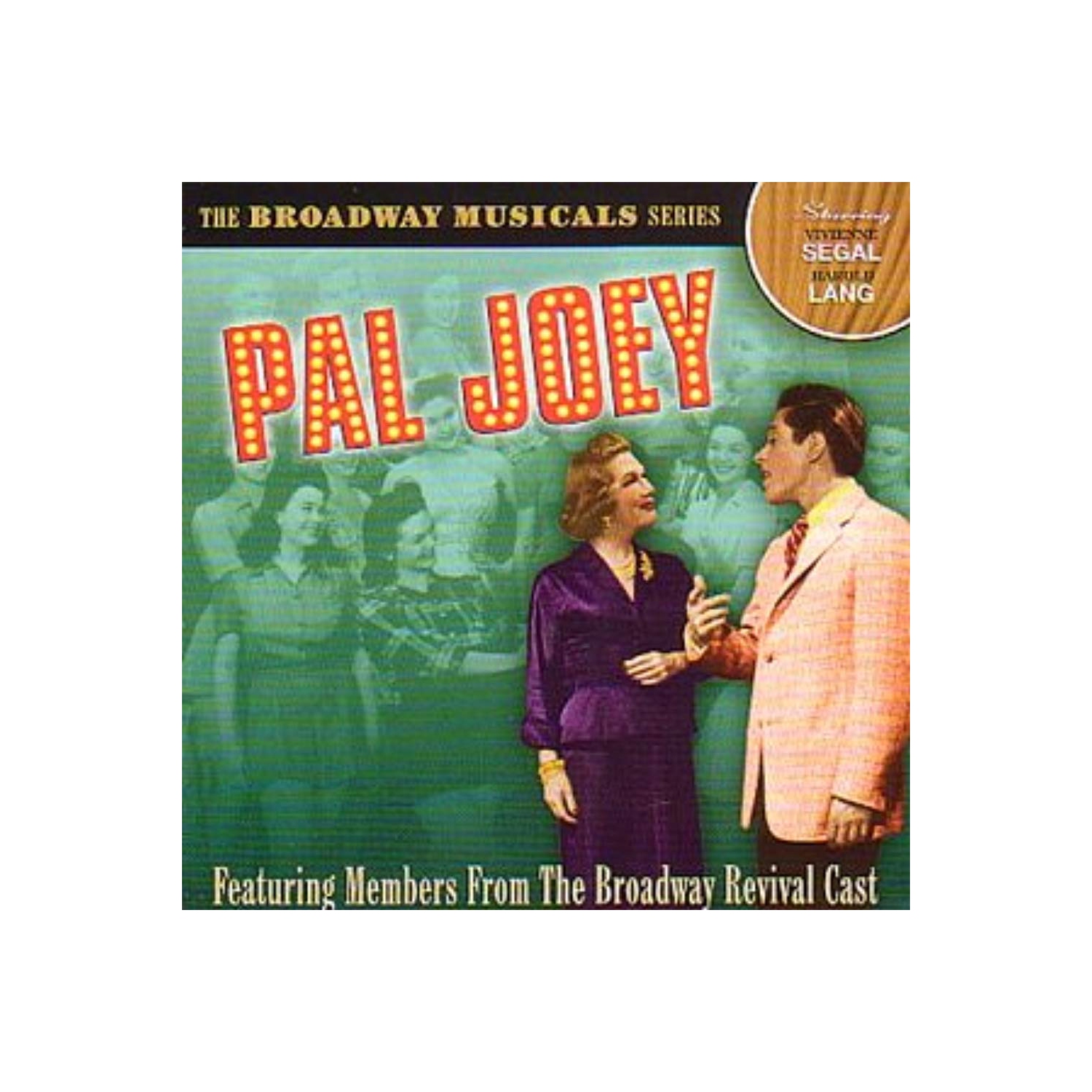 Pal Joey (Broadway Musicals Series) [Audio CD] Vivienne Segal; Harold Lang; Barbara Ashley; Beverly Fite; Jo