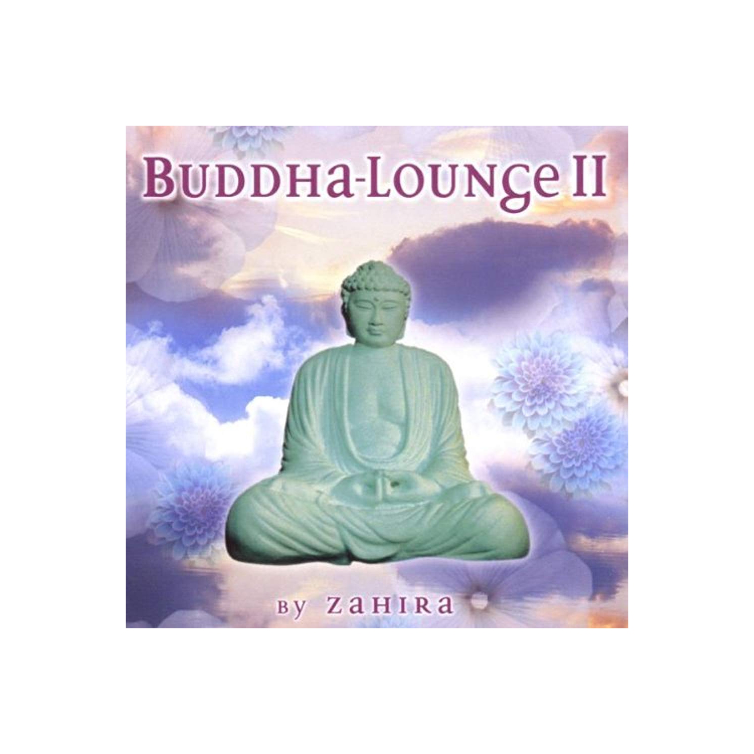Bouddha-Lounge 2 de Zahira [CD audio] divers