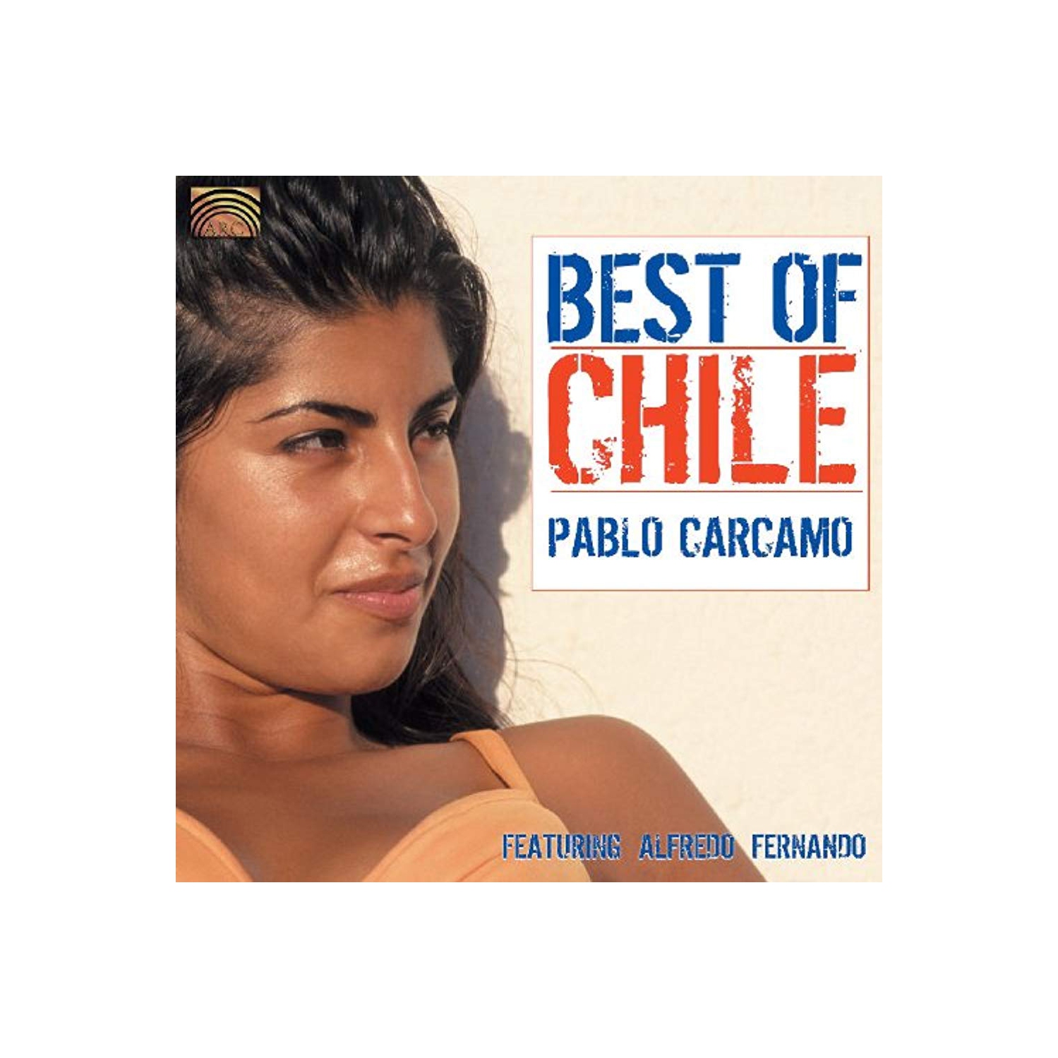 Best Of Chile [Audio CD] CARCAMO PABLO/ALFREDO FERNANDO