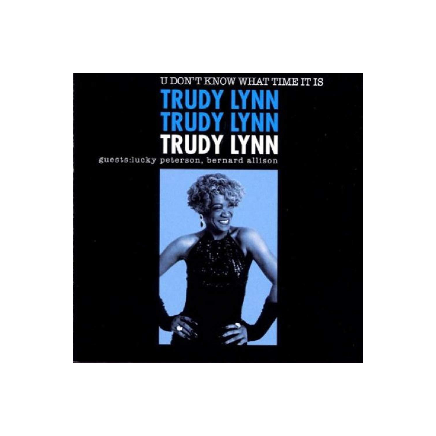 U Don't Know What Time It Is [Audio CD] Trudy Lynn