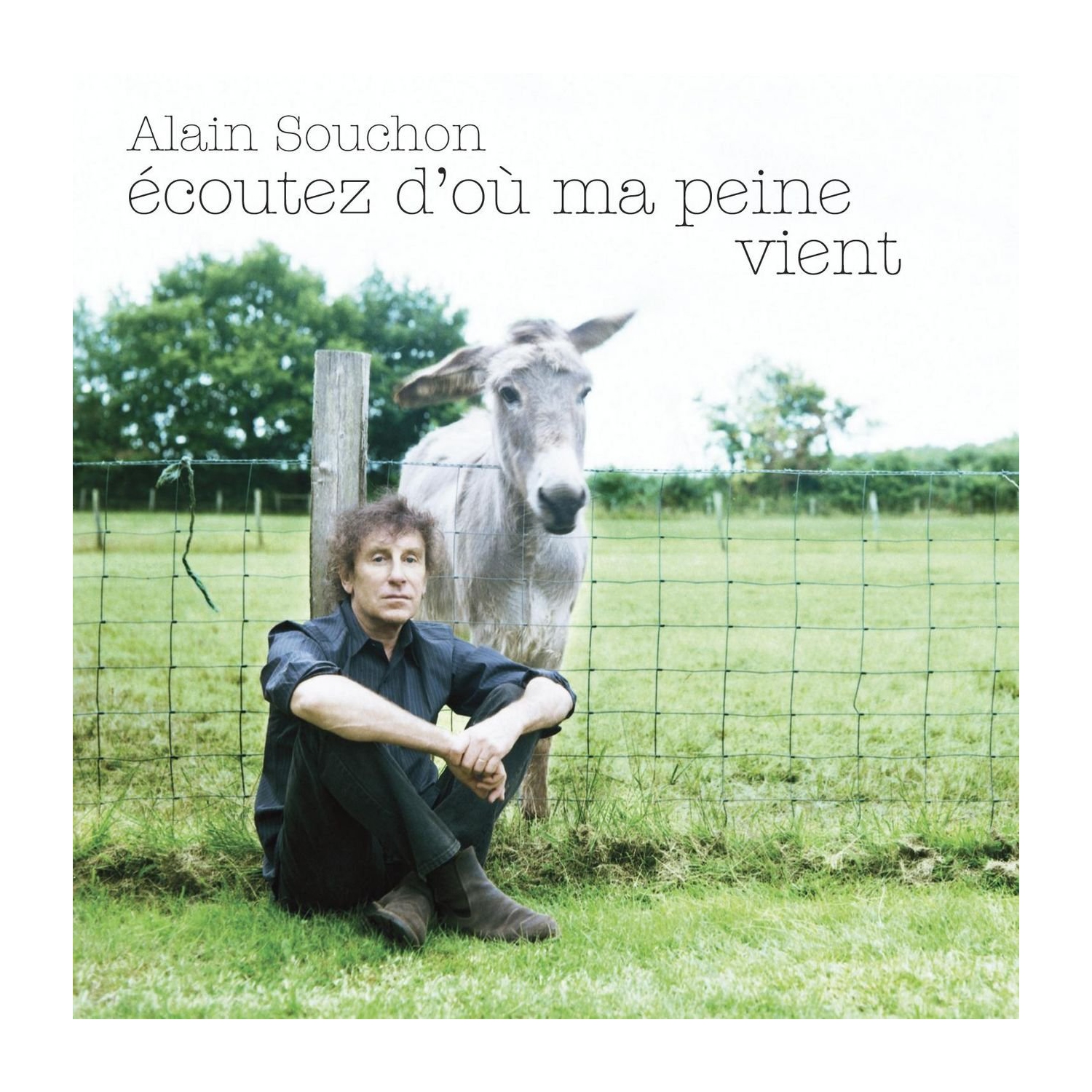Ecoutez D'ou Ma Peine Vient [Audio CD] SOUCHON,ALAIN