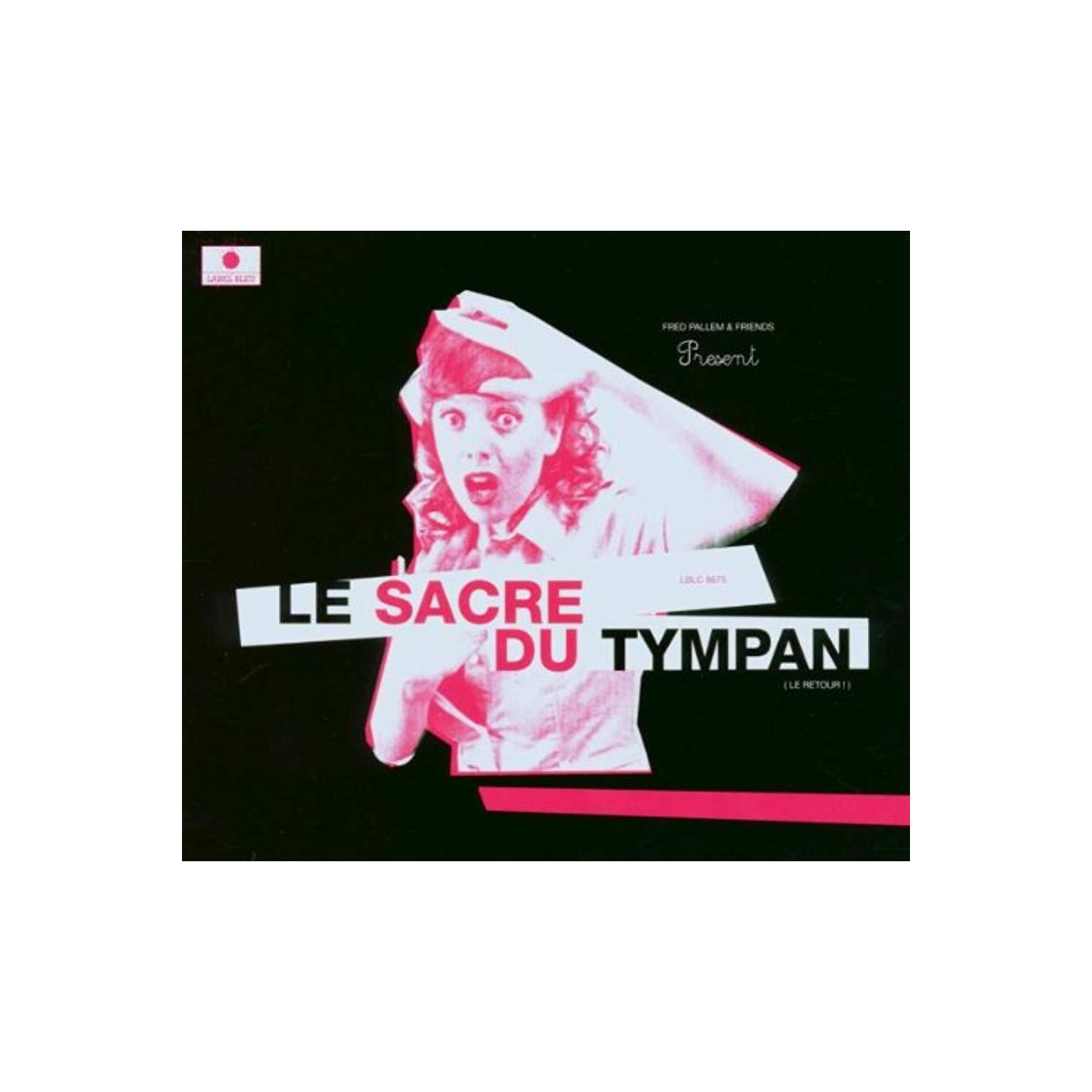 Le Sacre Du Tympan (Le Retour!) [Audio CD] Fred Pallem & Friends