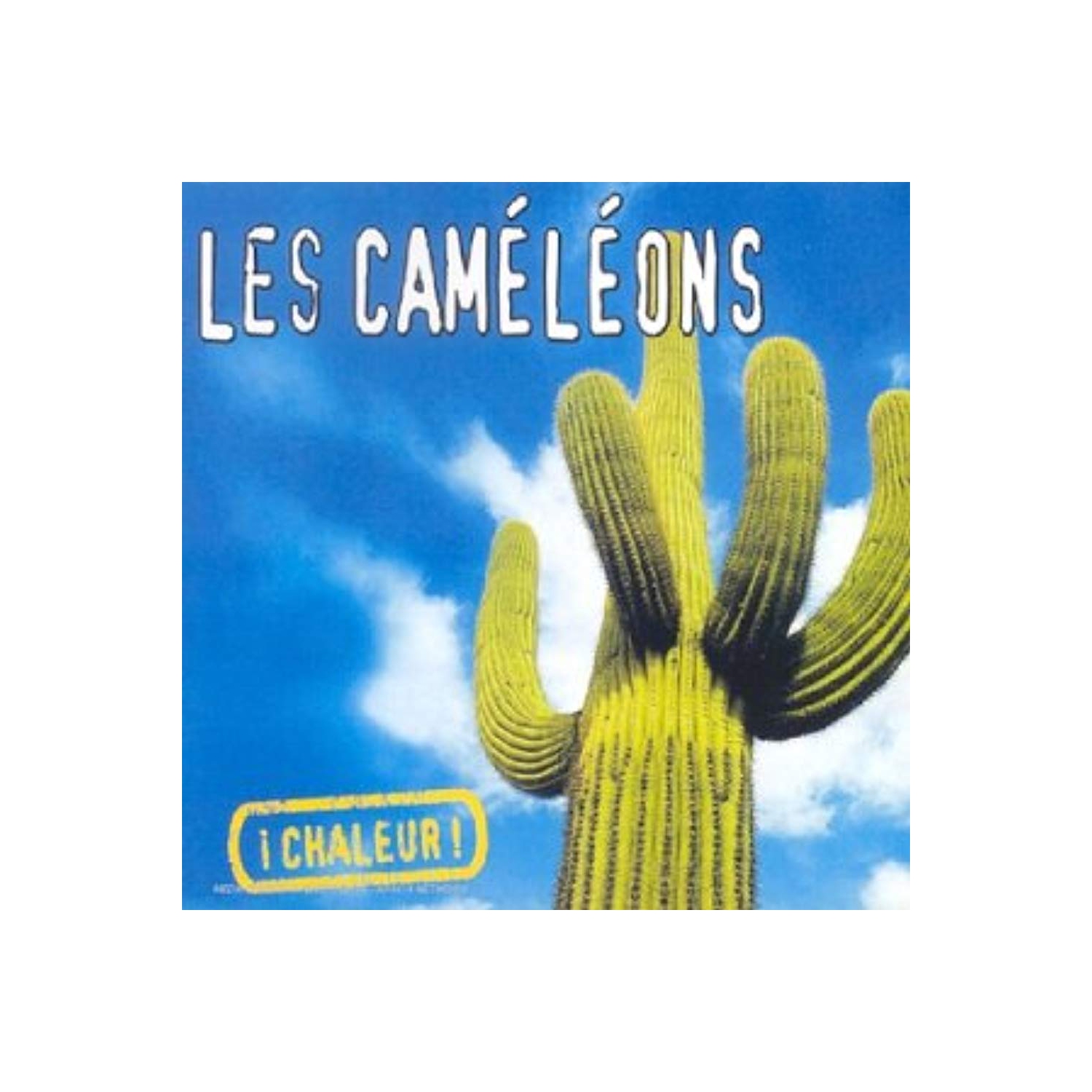 Chaleur [Audio CD] Les Cameleons