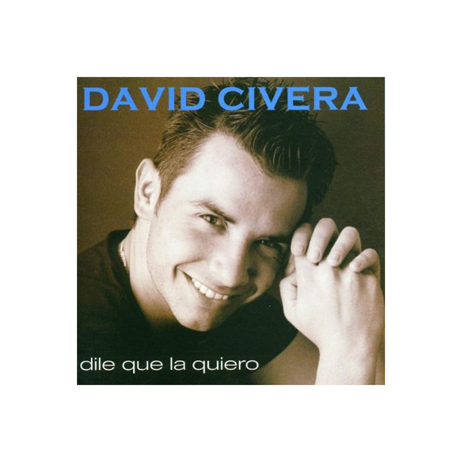 Dile Que La Quiero [Audio CD] Civera, David
