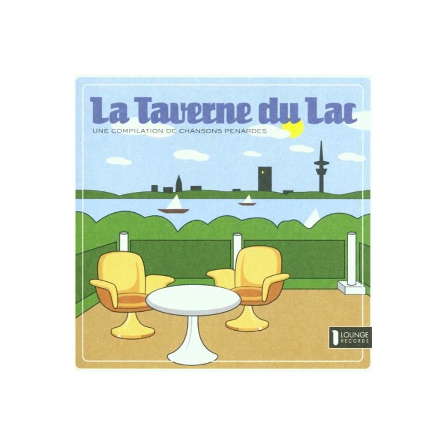 Un compilation de chansons penardes [Audio CD] La Taverne du Lac