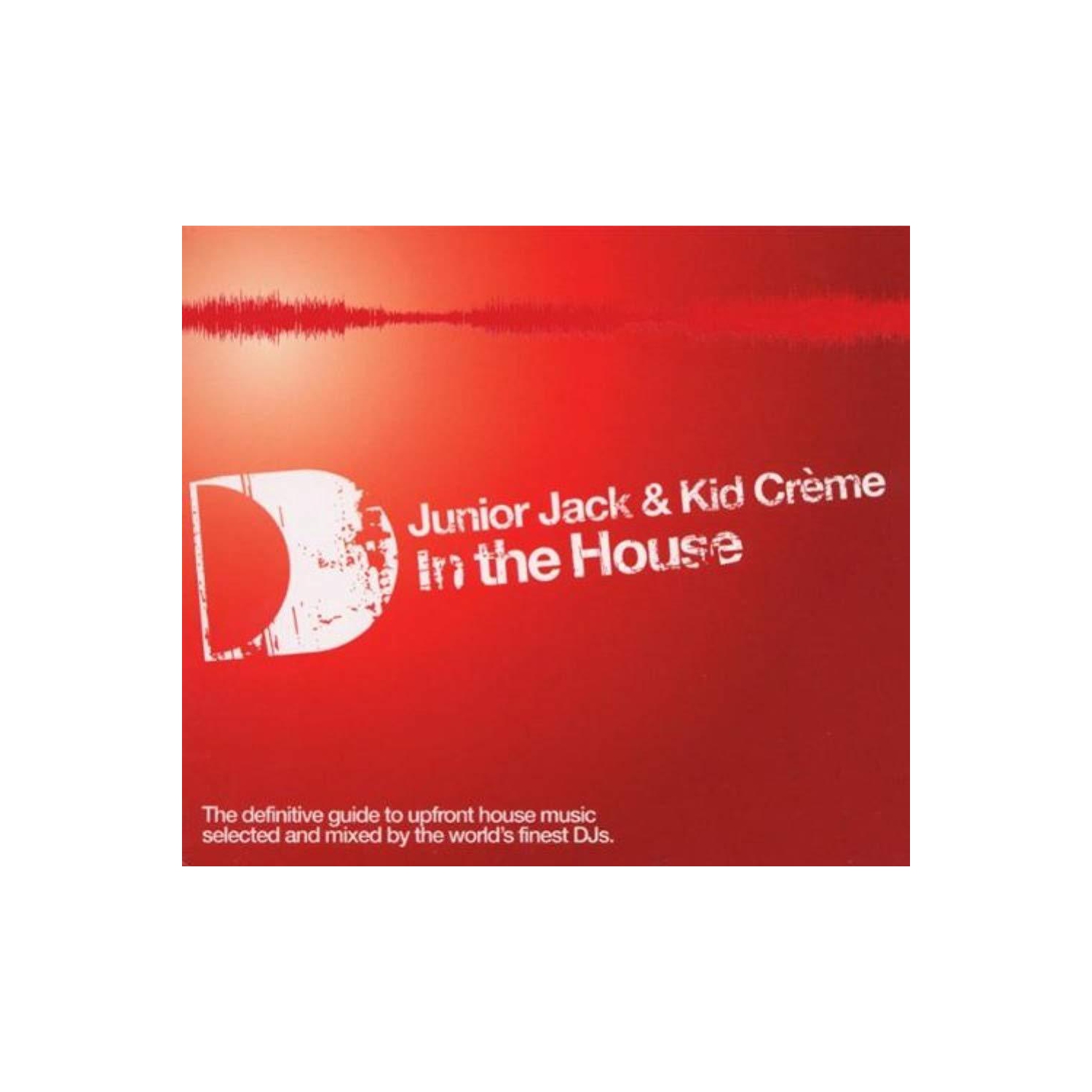 In the House [Audio CD] Junior Jack & Kid Creme