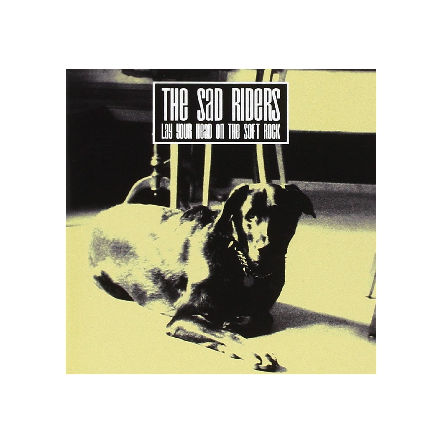 Lay Your Head on the Soft Rock [Audio CD] Sad Riders