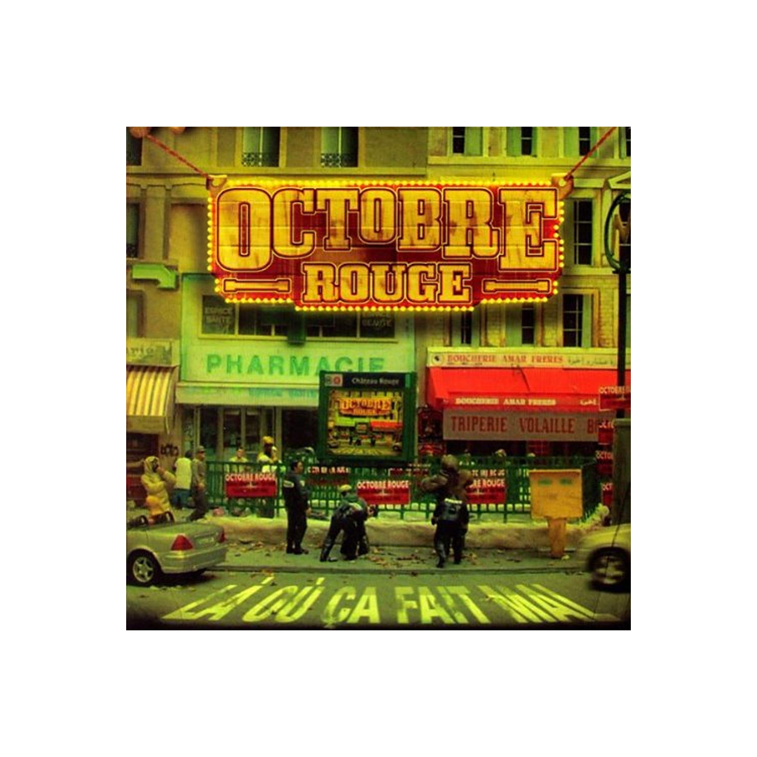 La Ou Ca Fait Mal [Audio CD] Octobre Rouge