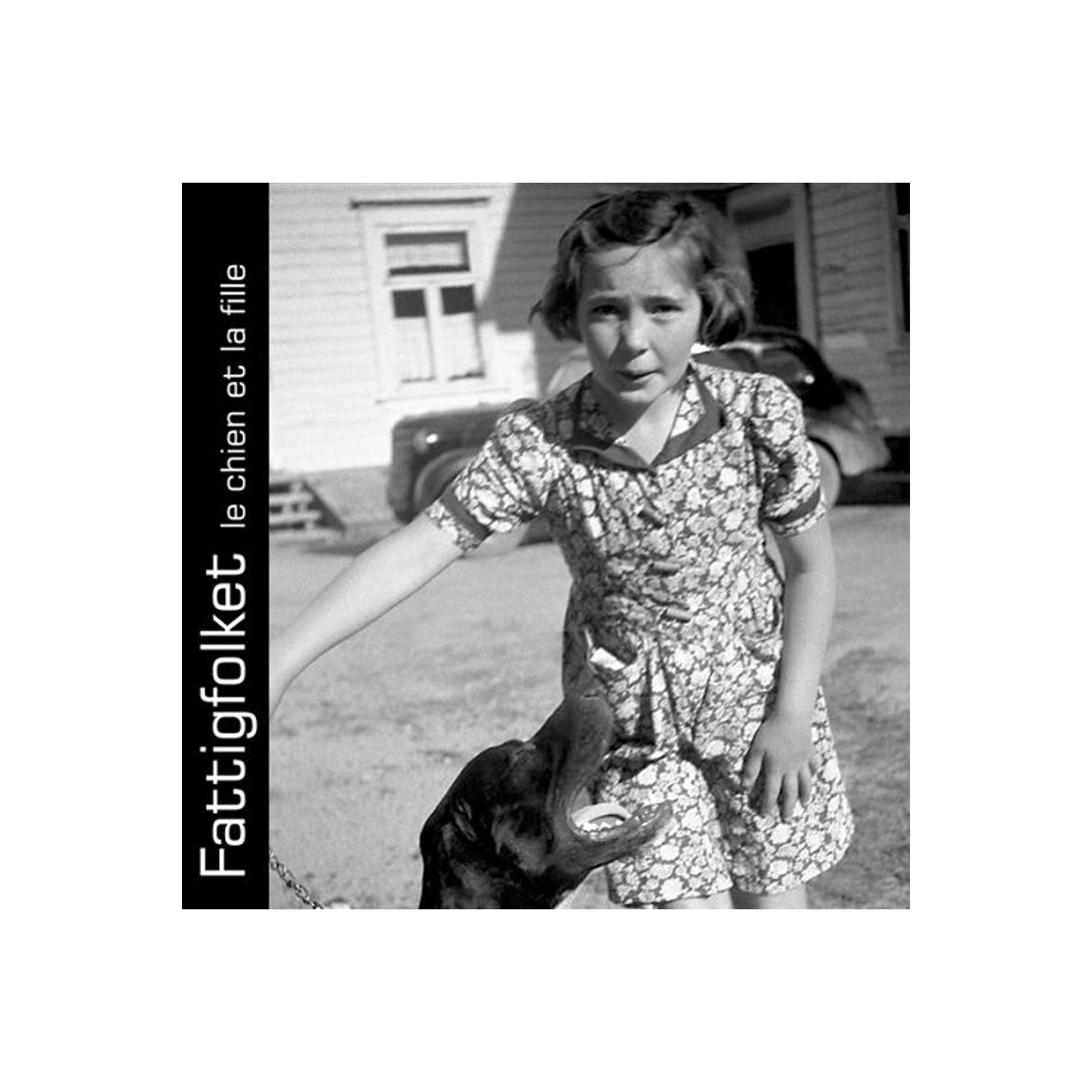 Le Chien Et la Fille [Audio CD] Fattigfolket