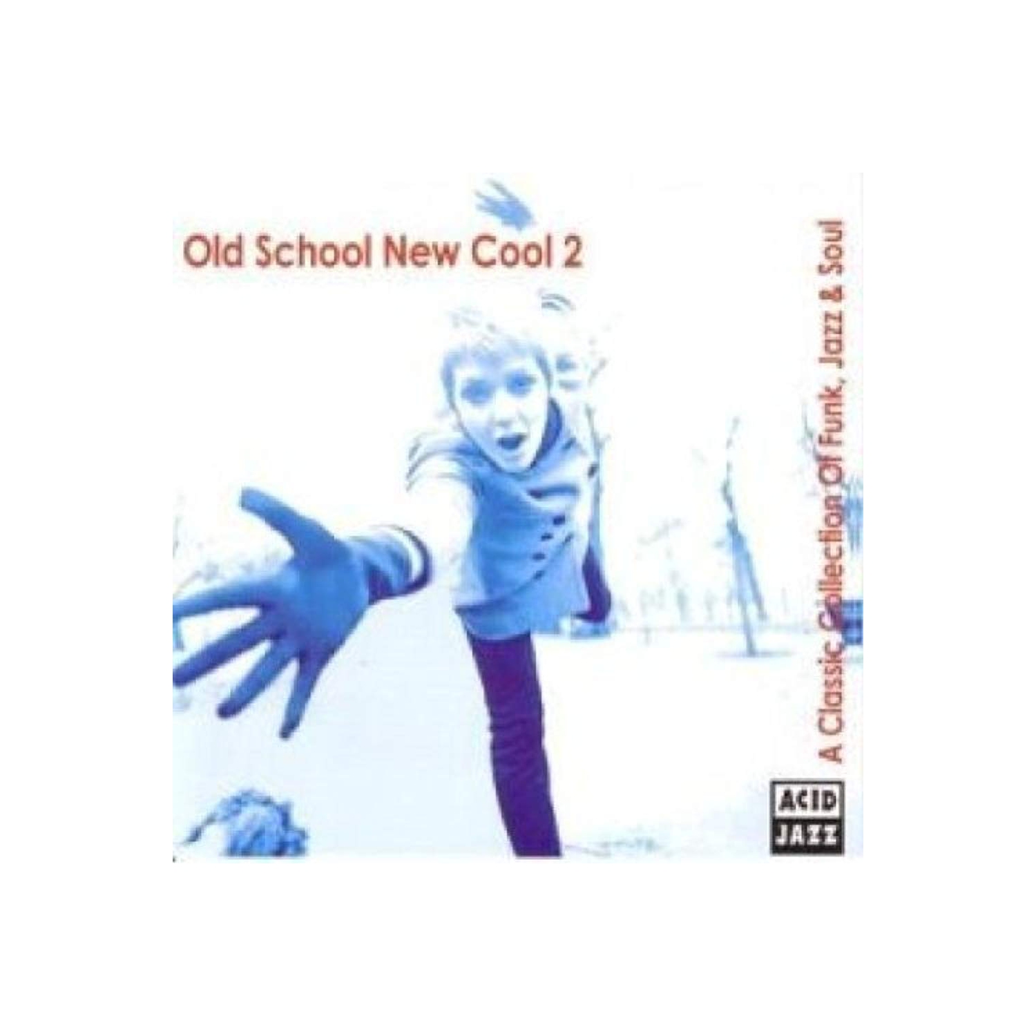 Old School New Cool 2 a Classic Collection 3 [Audio CD] Old School New Cool 2 a Classic Collection of of F