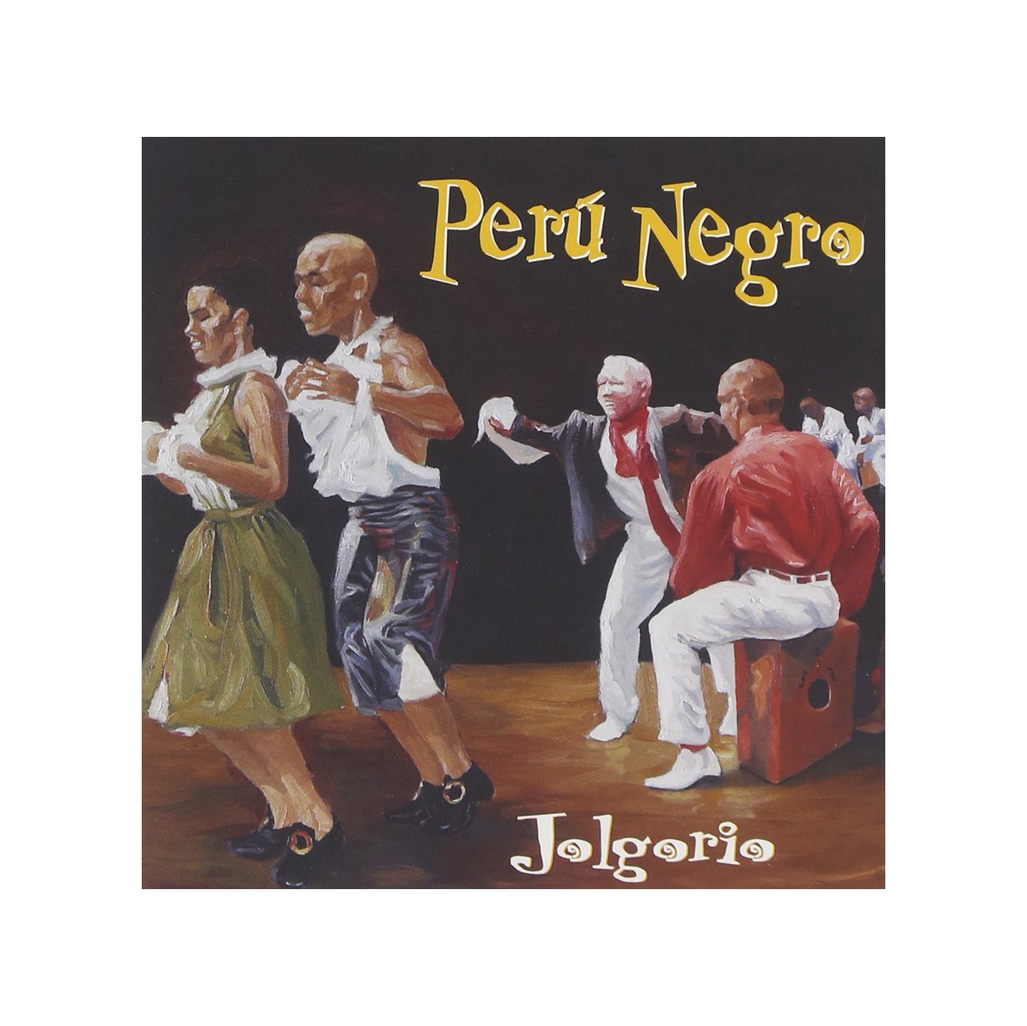 Peru Negro:jolgorio [Audio CD] Peru Negro