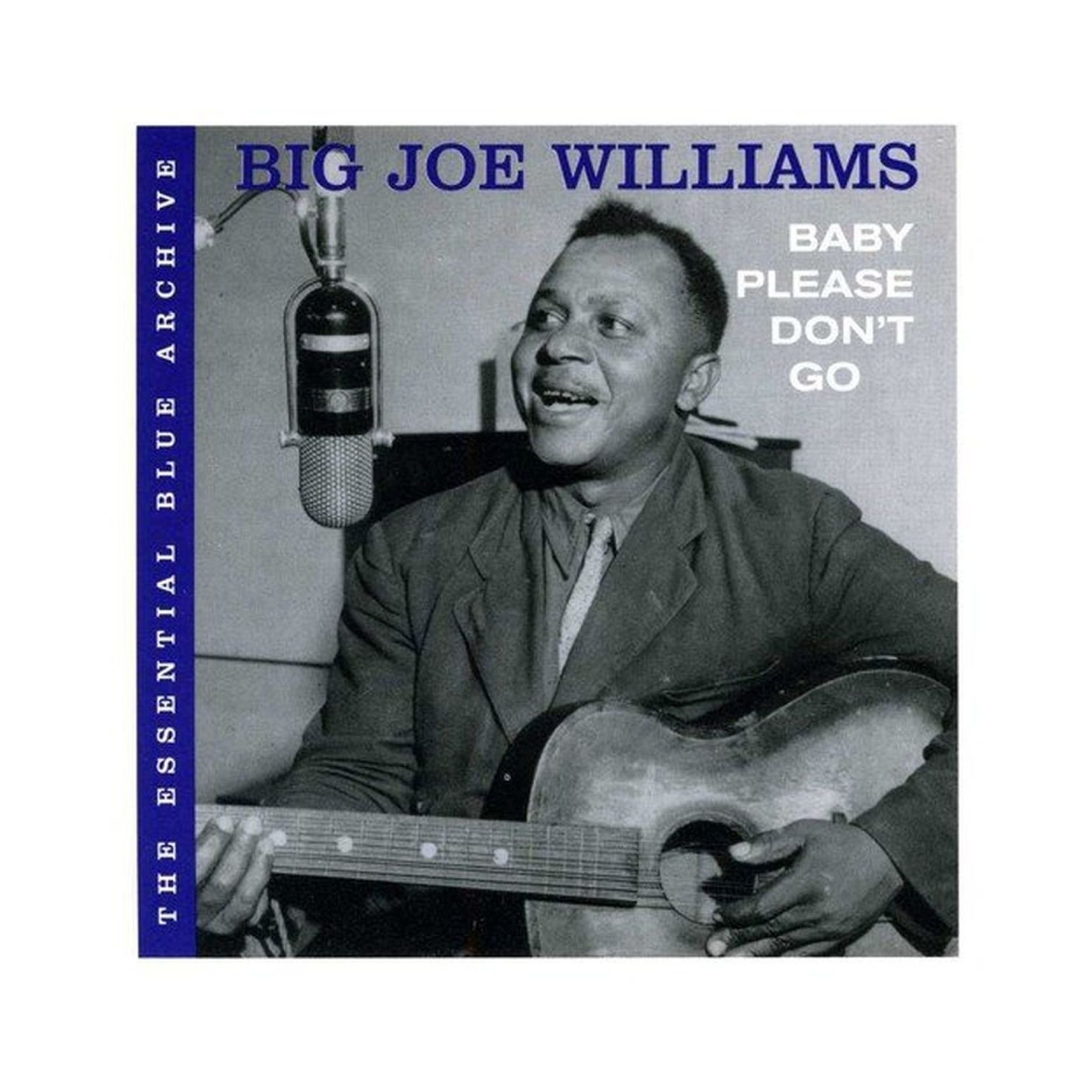 Essential Blue Archive: Baby Please Don't Go [Audio CD] WILLIAMS,BIG JOE