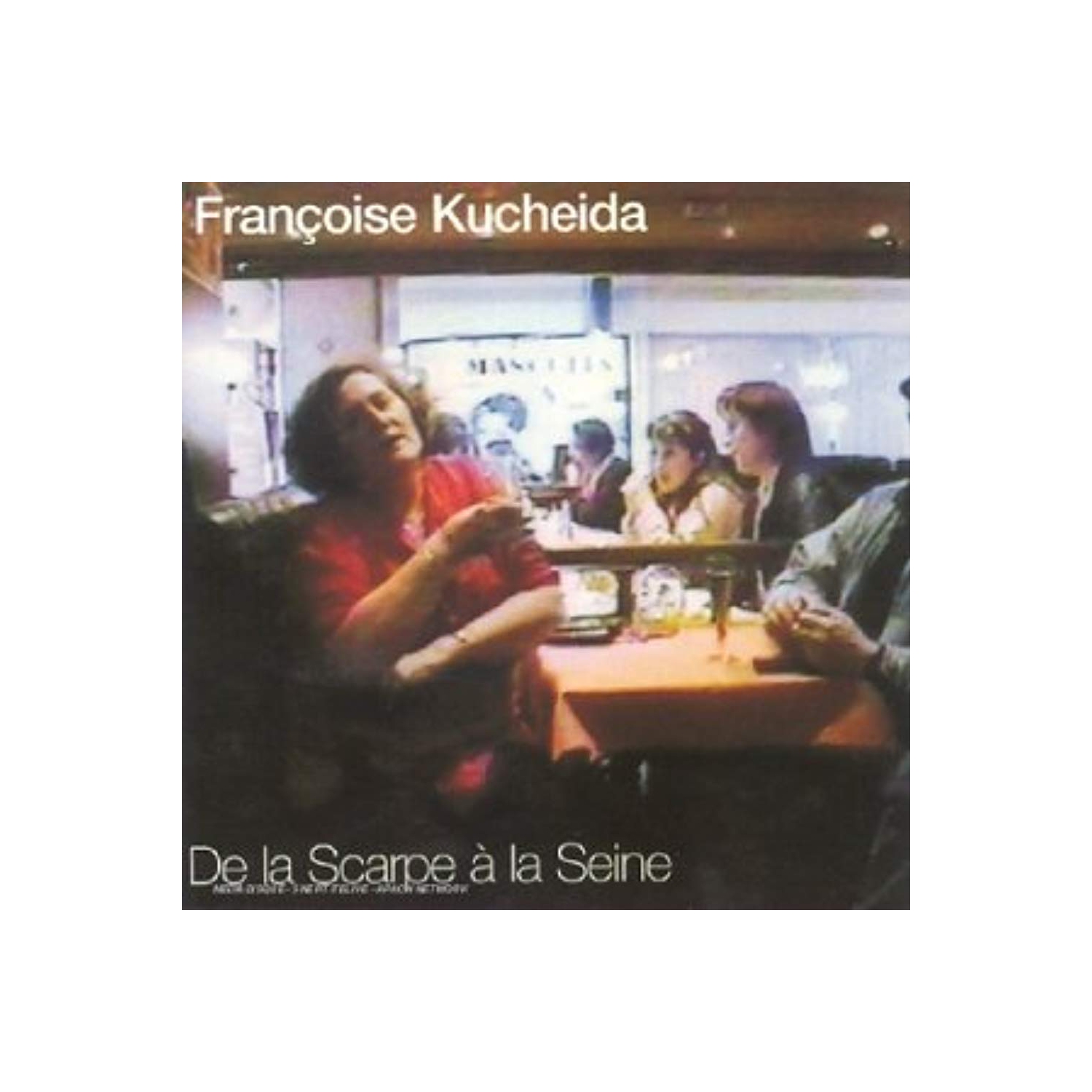 De La Scarpe & La Seine [Audio CD] Kucheida, Francoise