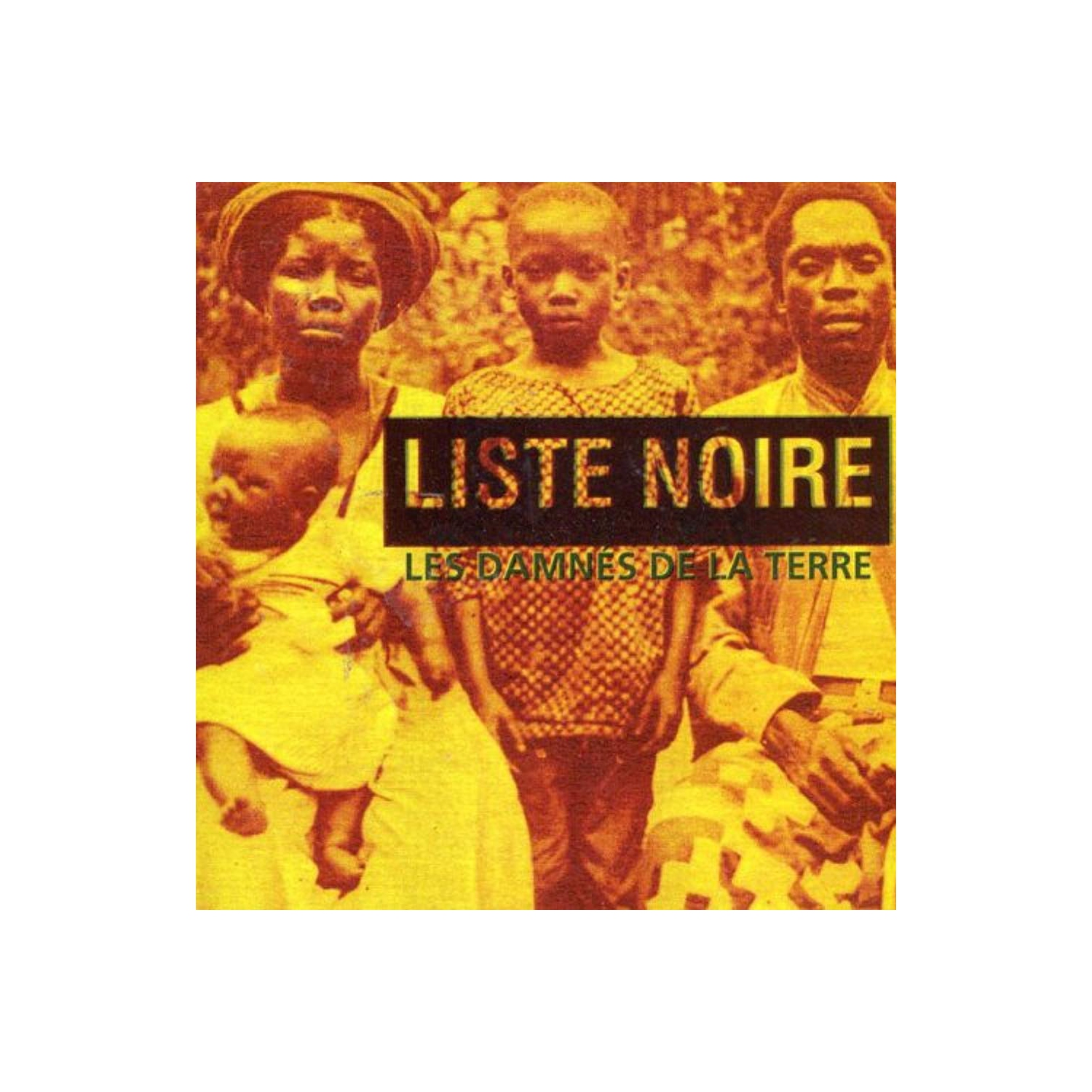 Les Damnes De La Terre [Audio CD] Liste Noire