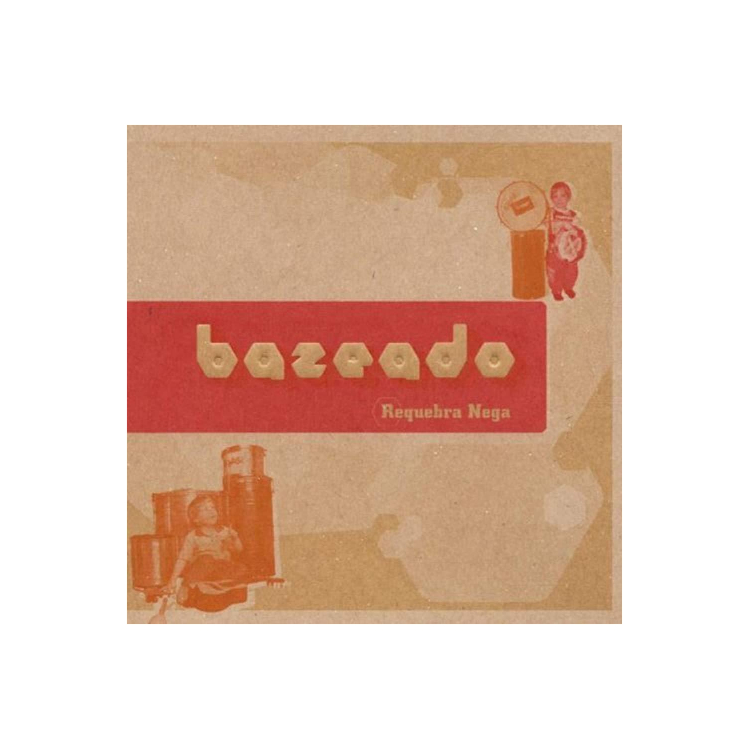 Requebra Nega [Audio CD] BAZEADO