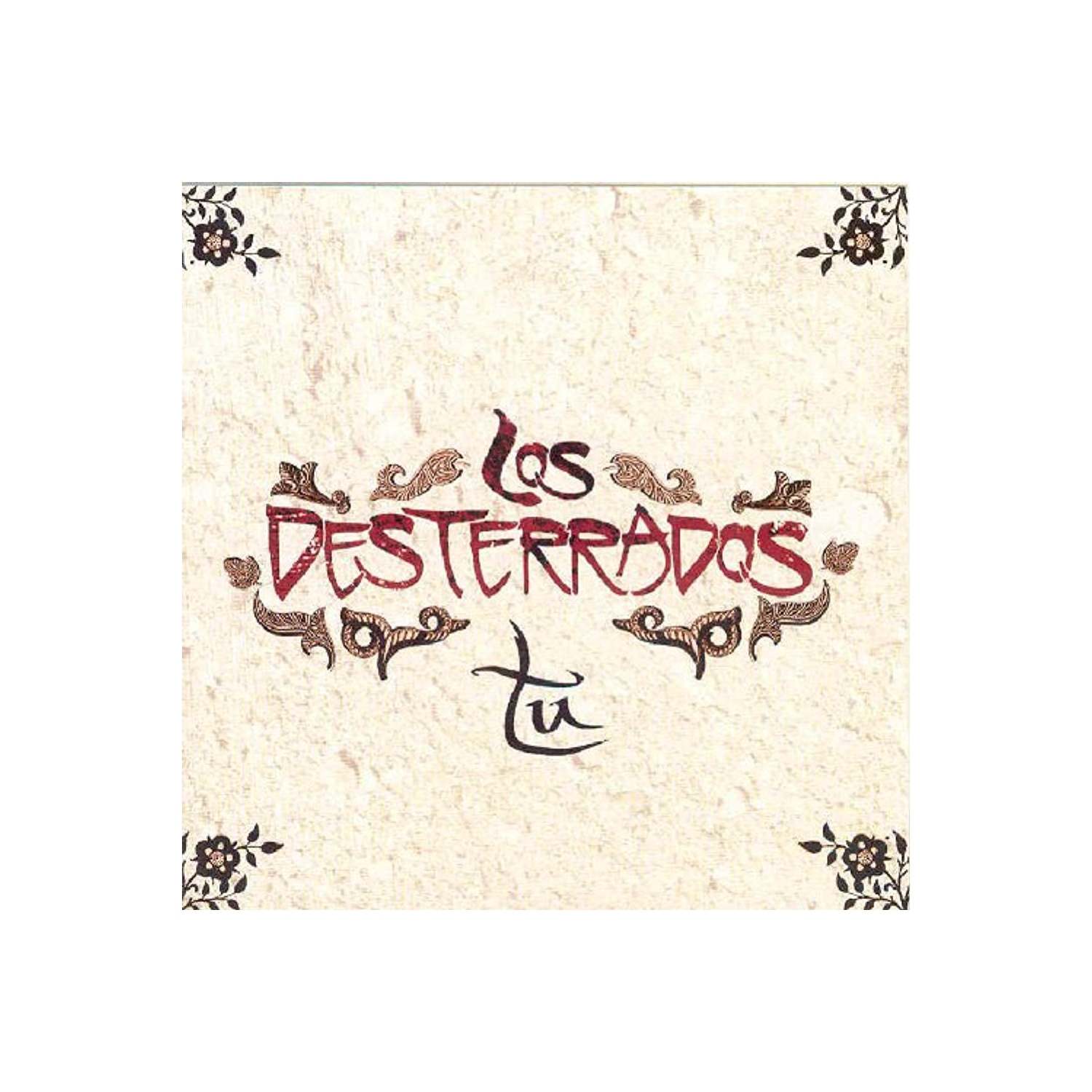 Tu [Audio CD] Los Desterrados