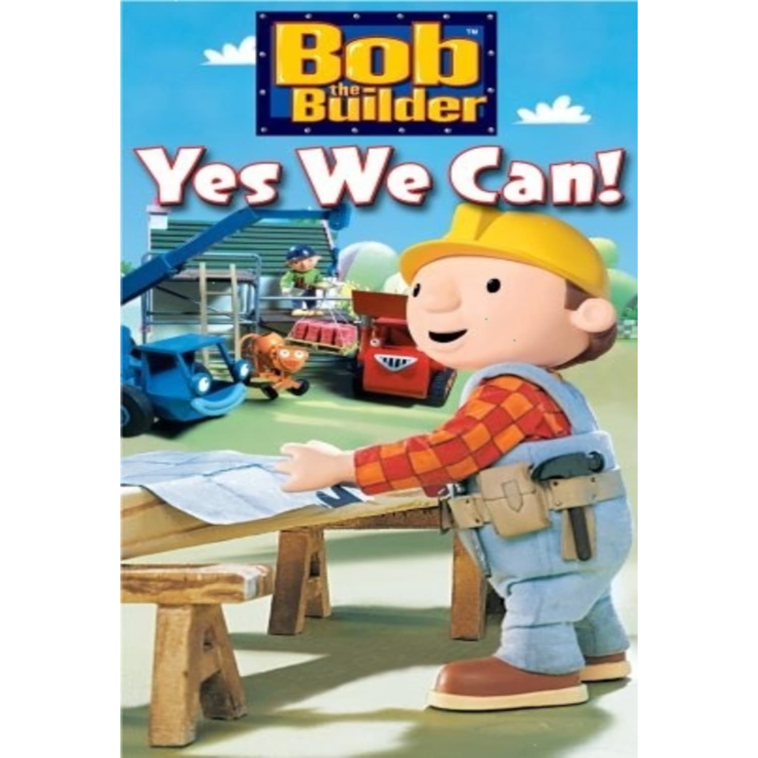 Bob le constructeur: Oui, nous pouvons!