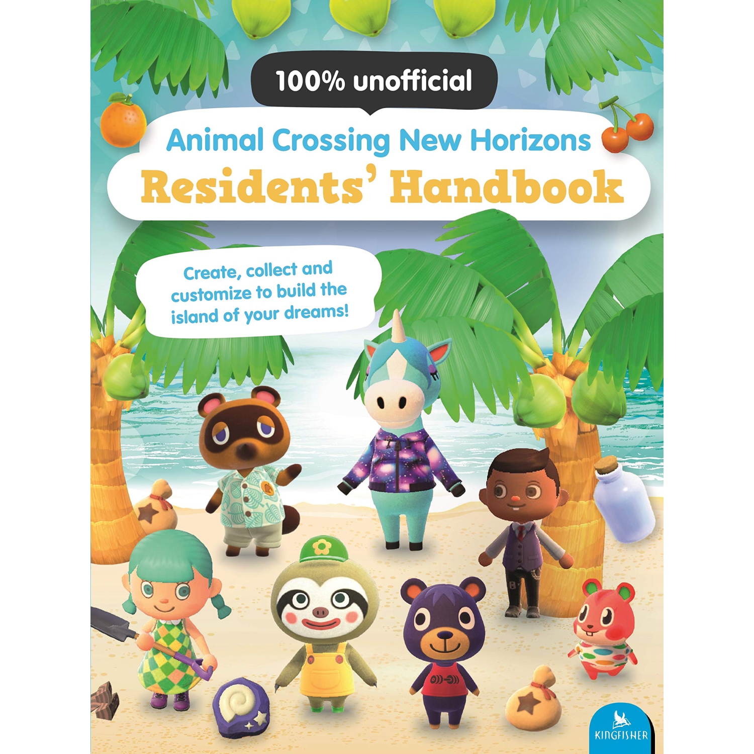 Animal Crossing New Horizons Residents' Handbook The 100% Unofficial Soft Cover Guidebook