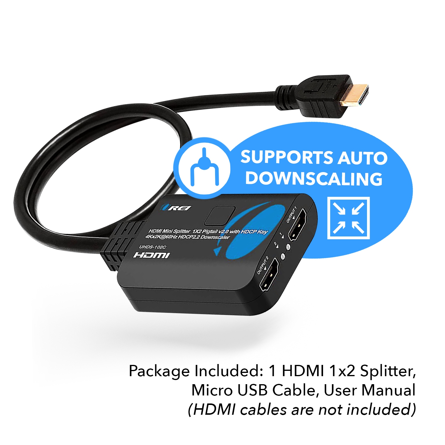 1x2 HDMI Splitter 1 in 2 out with Downscaler, 3D, upto 4k@60Hz