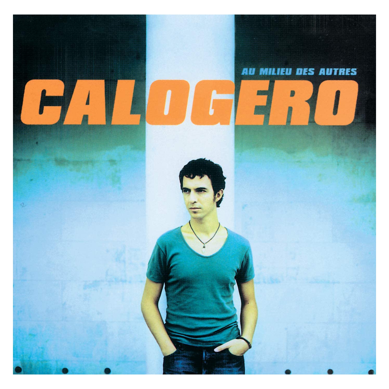 Au milieu des autresCalogero