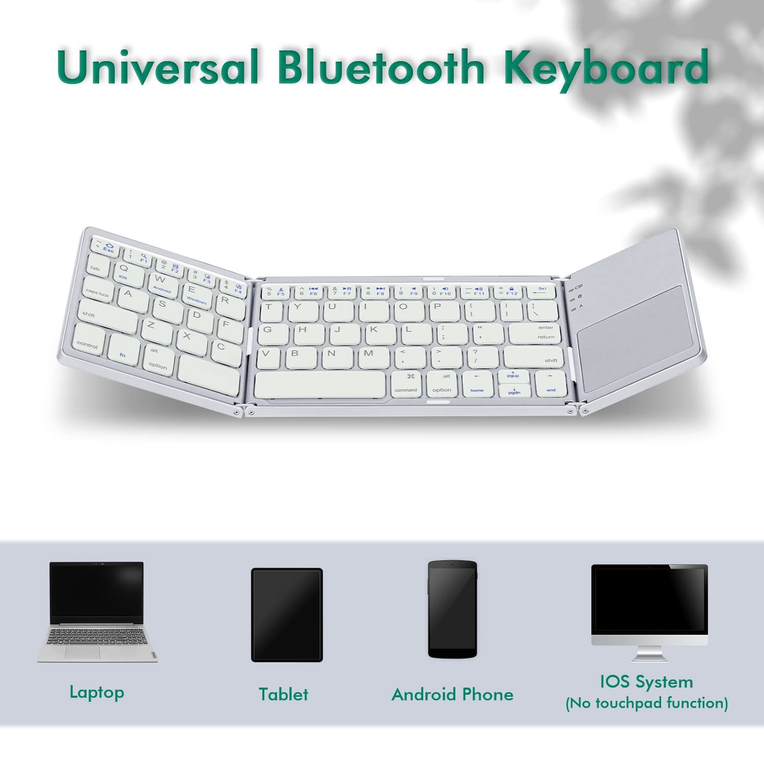 Universal Foldable Wireless Keyboard with Touchpad Tri- Folding Portable for Android, Windows System Laptop Tablet Smartphone Device - Silver White