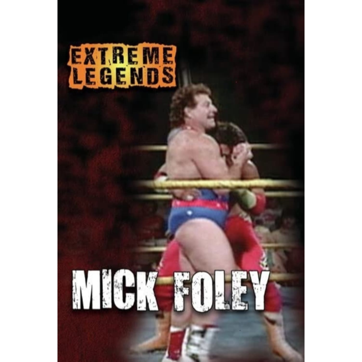 Extreme Legends: Mick Foley - [DVD]