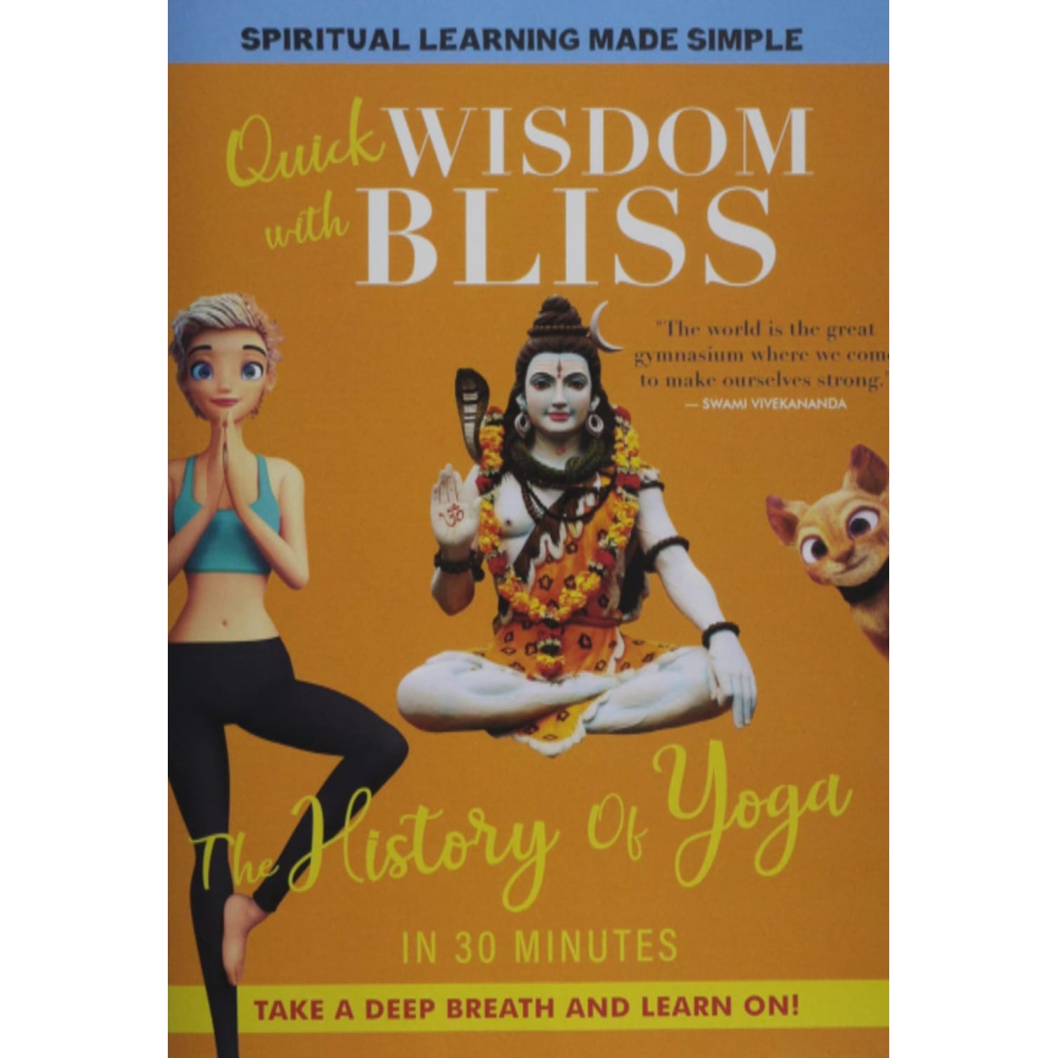 Quick Wisdom With Bliss: The History Of Yoga - [DVD]