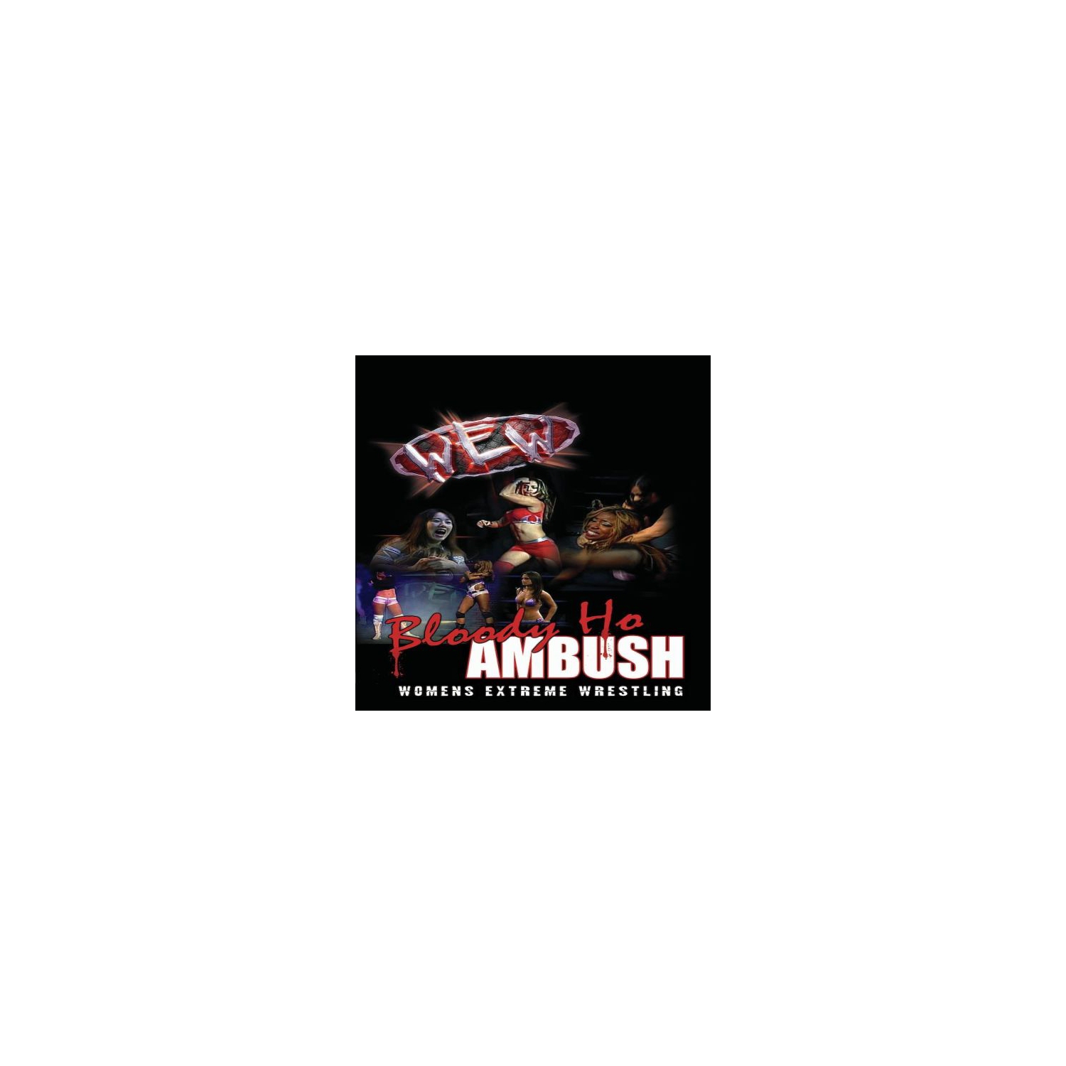 Women's Extreme Wrestling: Bloody Ho Ambush - [DVD]