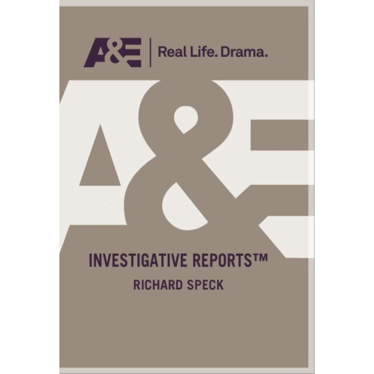 Investigative Reports: Richard Speck