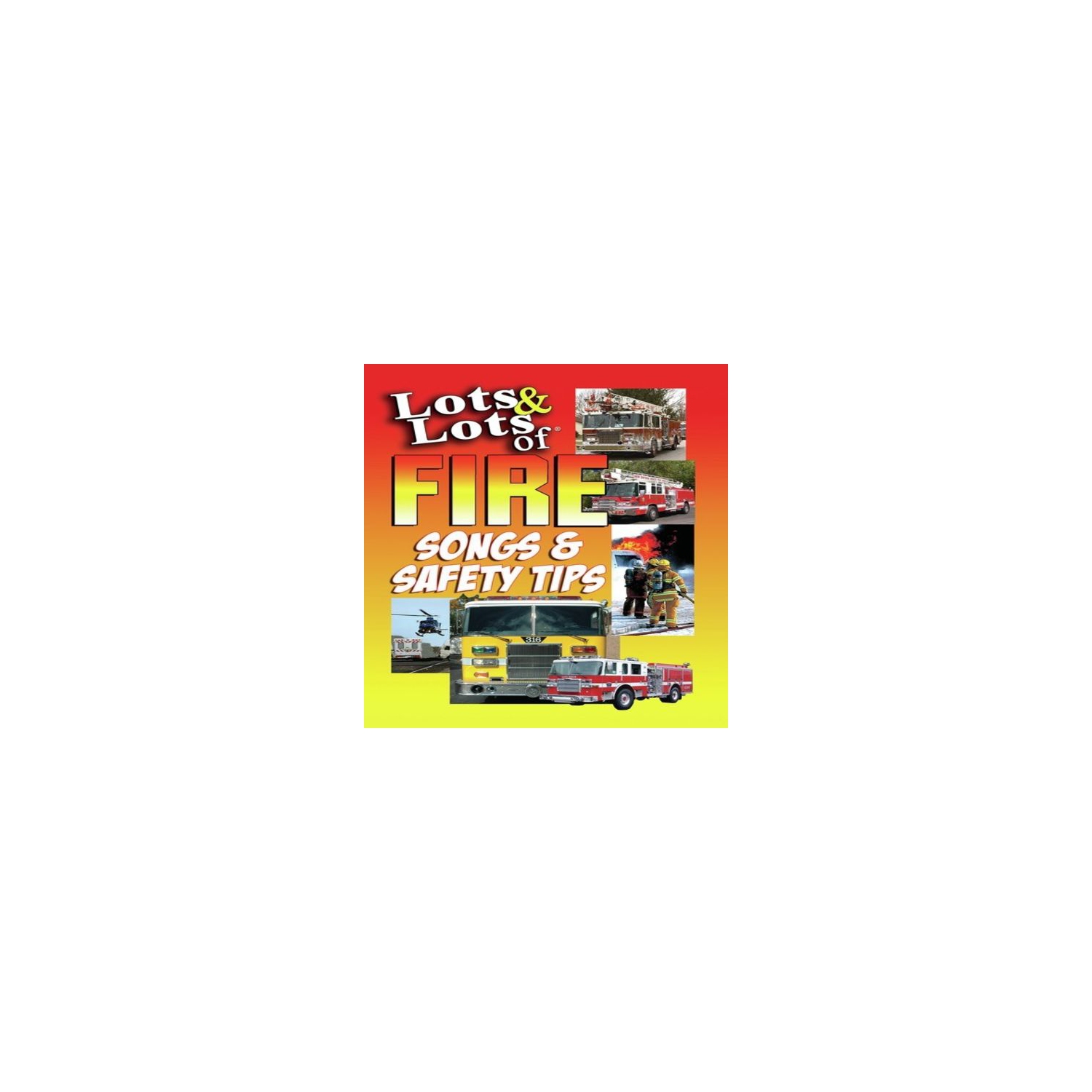 Lots of Fire Safety Tips & Songs - - [DVD]