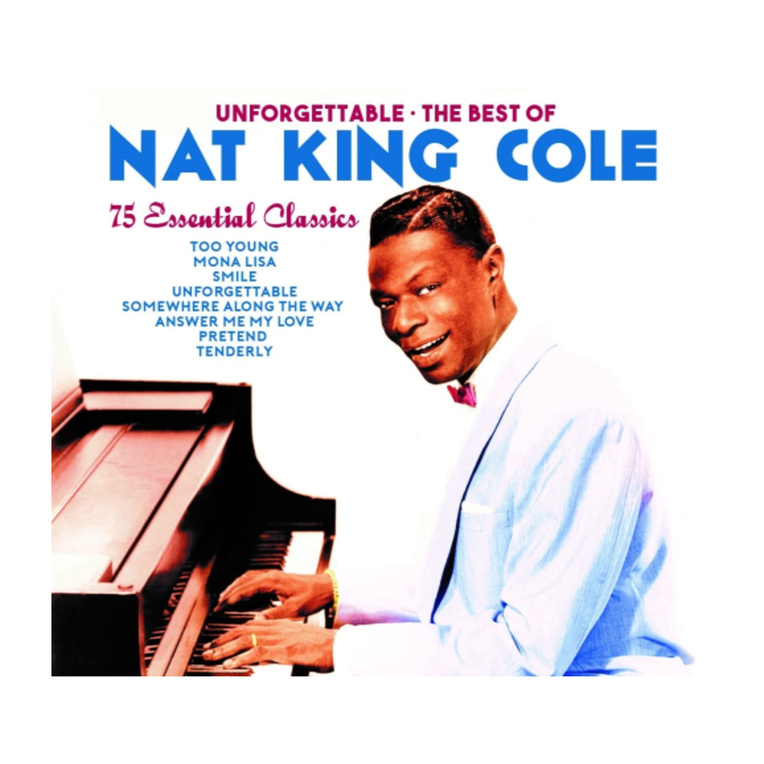 Nat King Cole - Unforgettable: The Best Of Nat King Cole - [CD]