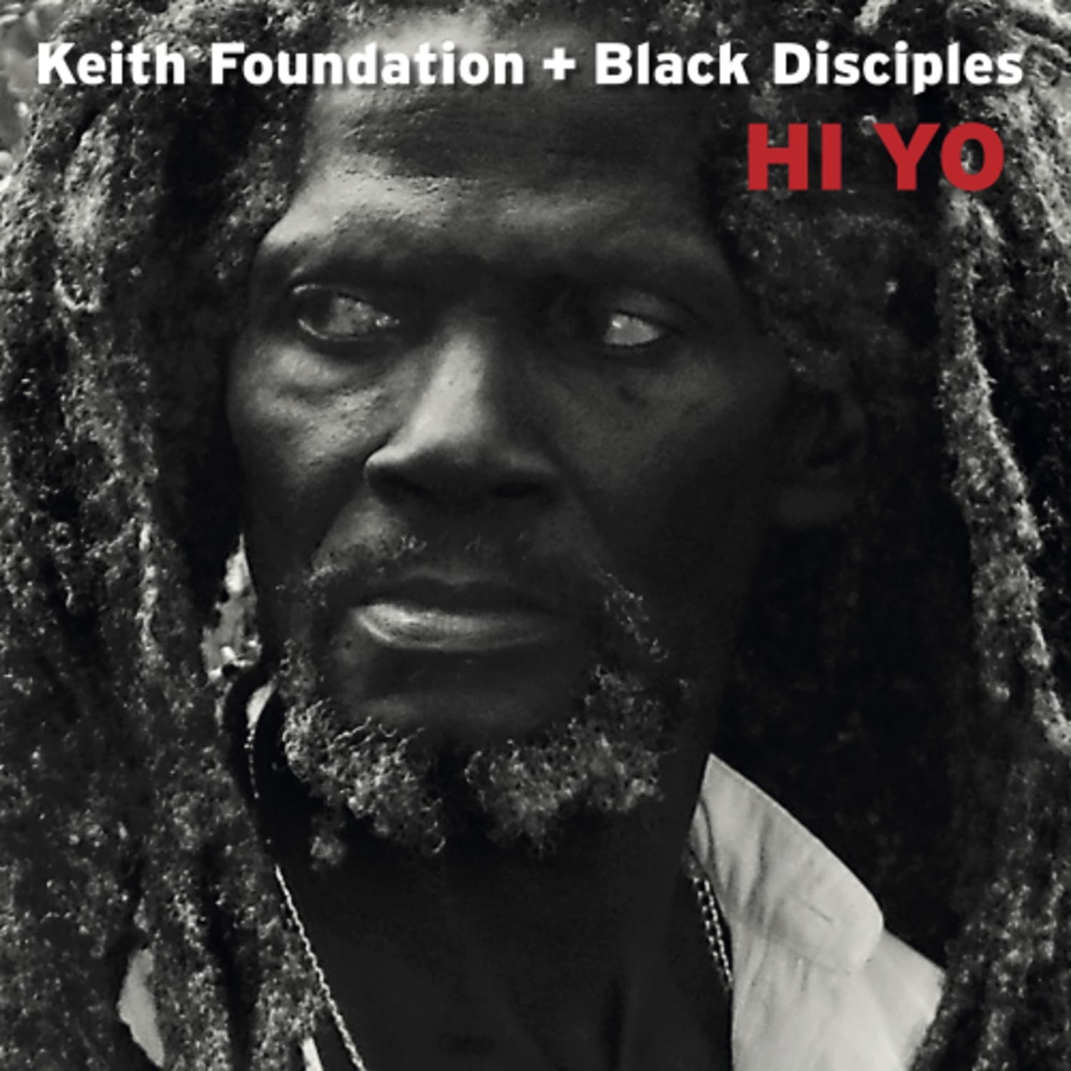 Keith Foundation & Black Disciples - HI YO - [Vinyl]
