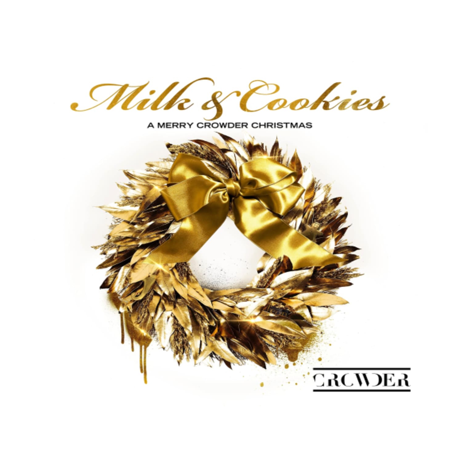 Crowder - Milk & Cookies: A Merry Crowder Christmas - [CD]