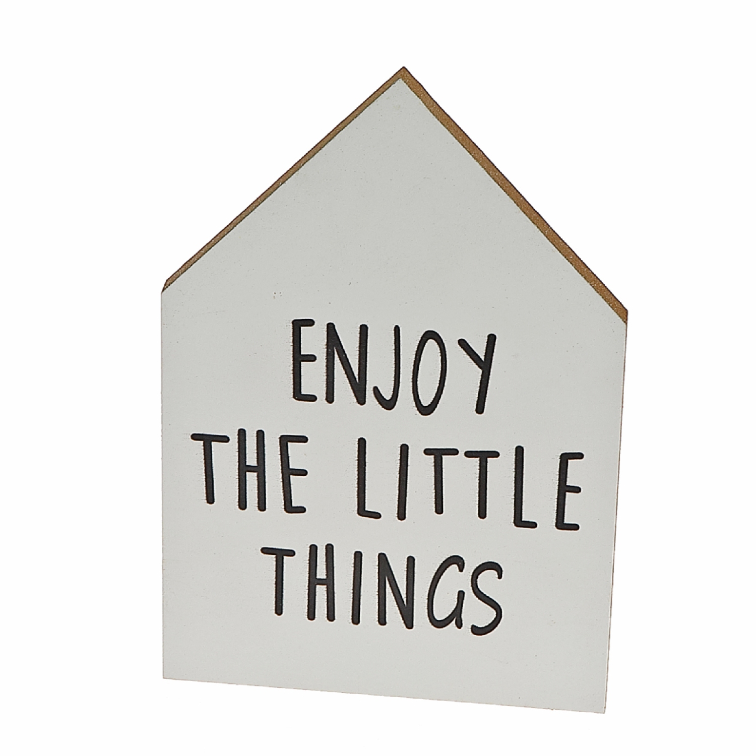 Maison Concepts MDF House Shape Sign Enjoy The Little Things