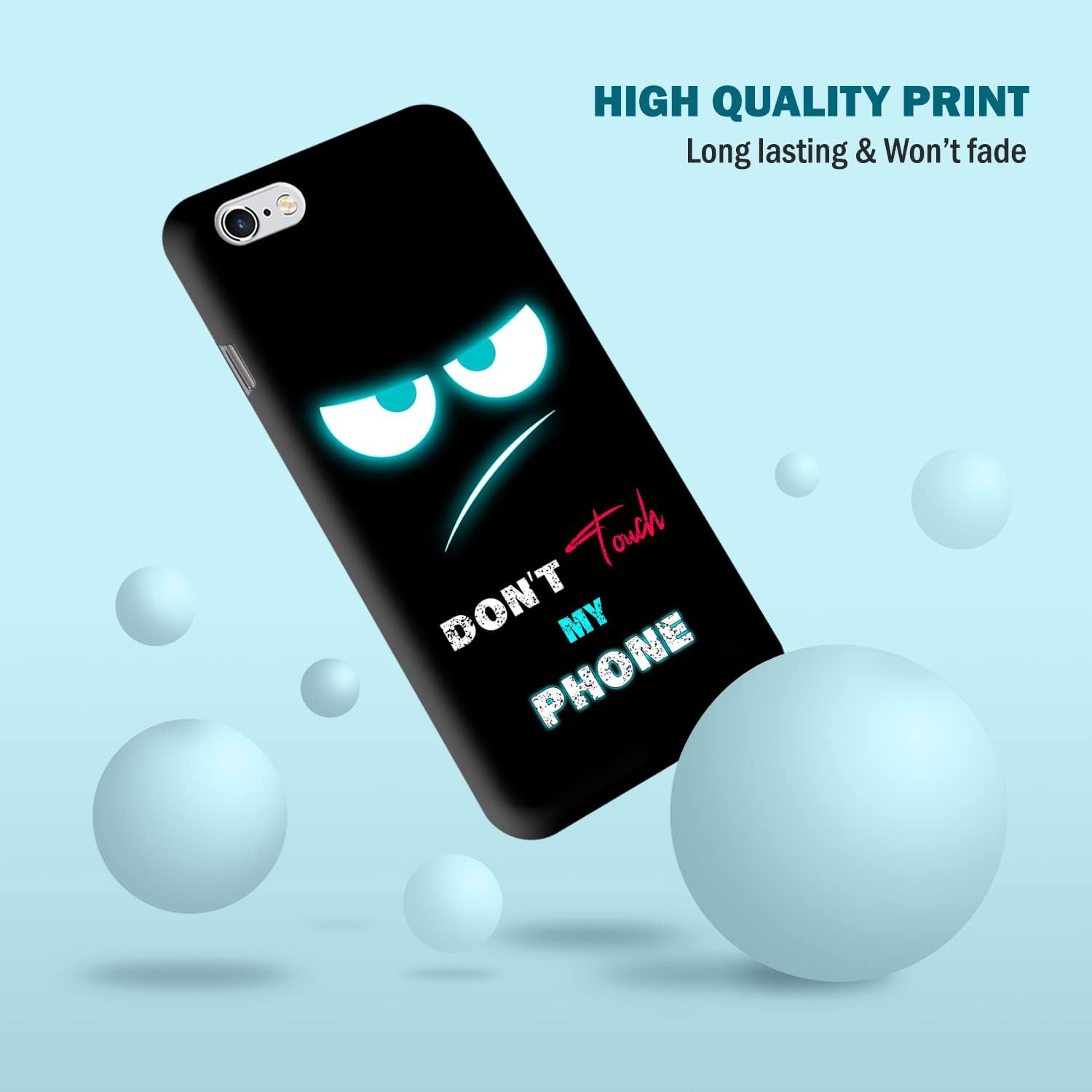 - iPhone 6 Case, iPhone 6S Case - Don't Touch My Phone Teal Eyes Design Printed Slim, Sleek & Cute Plastic Hard
