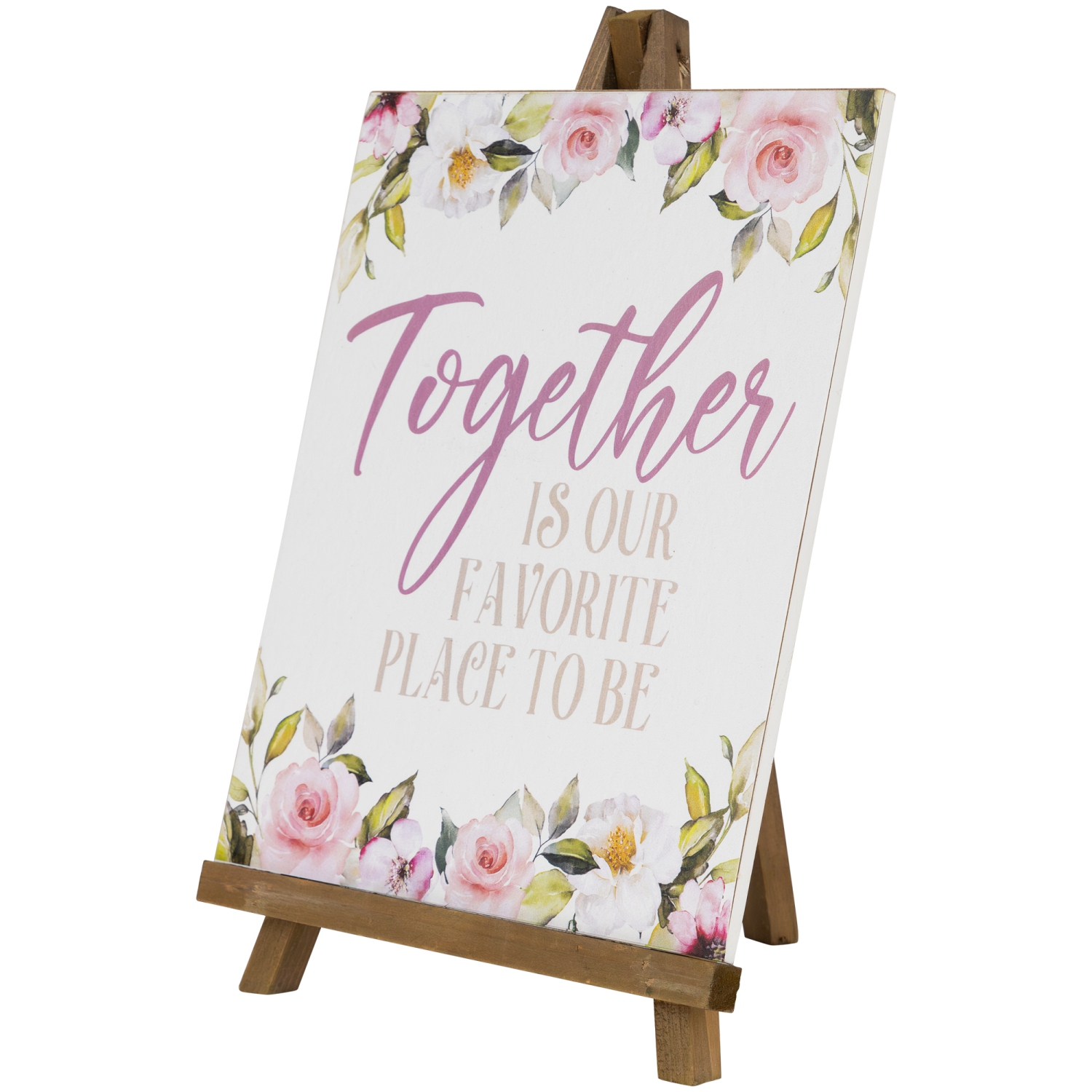 Wooden Easel "Together Is Our Favorite Place To Be" Floral Spring Sign - 11"