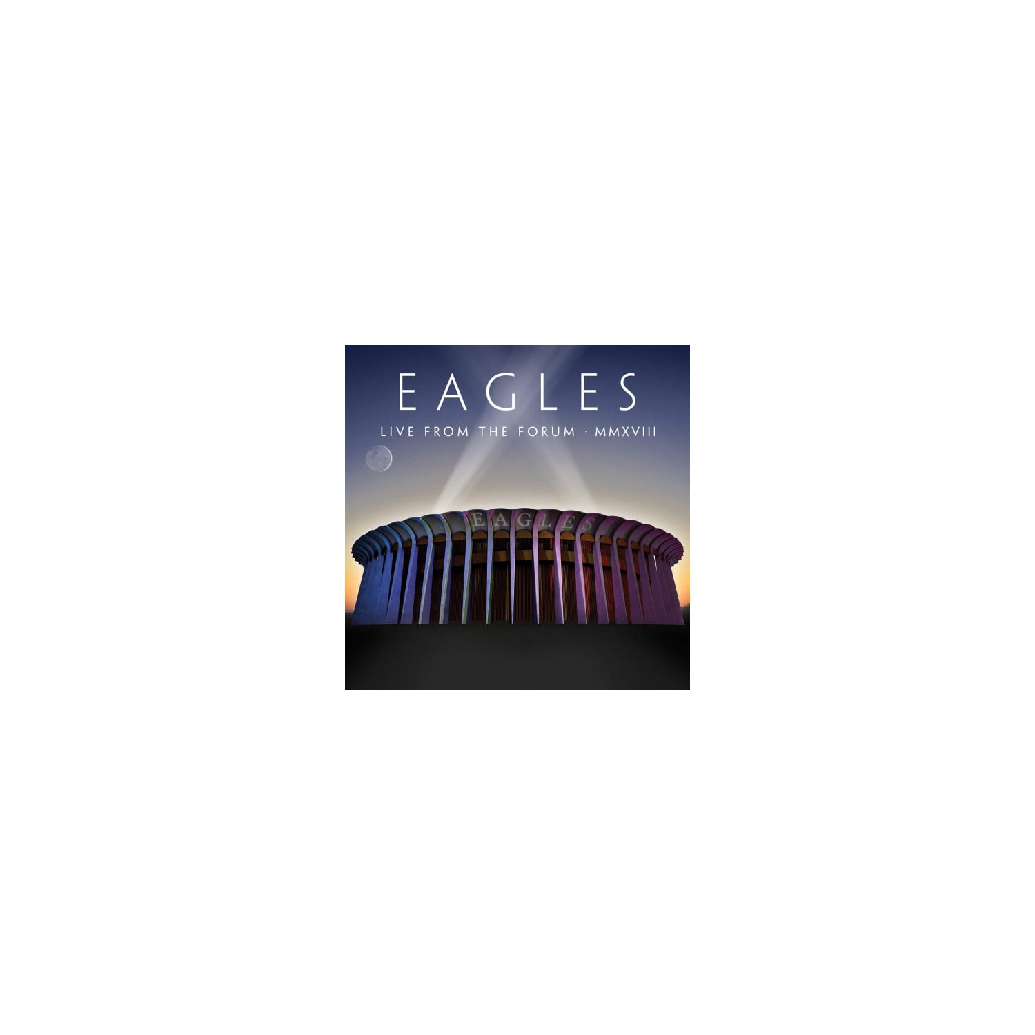 The Eagles - Live From The Forum MMXVIII - - [CD]