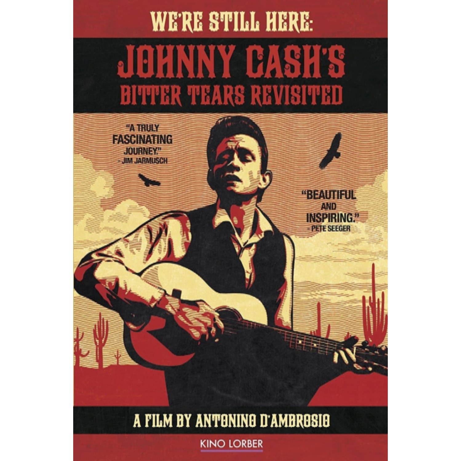 We're Still Here: Johnny Cash's Bitter Tears Revisited - [DVD]