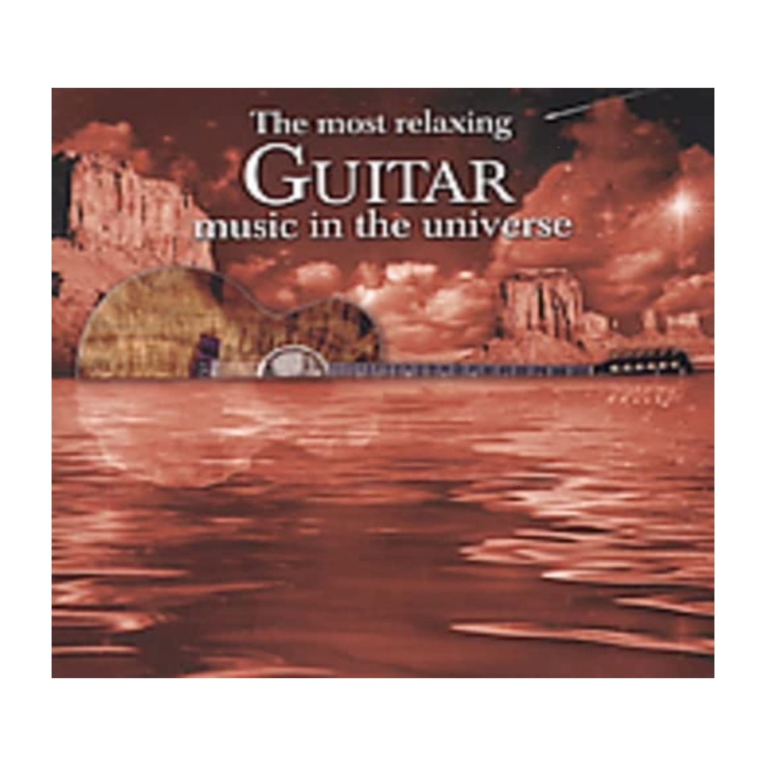 Various Artists - Most Relaxing Guitar Music in the Universe / Various - [CD]
