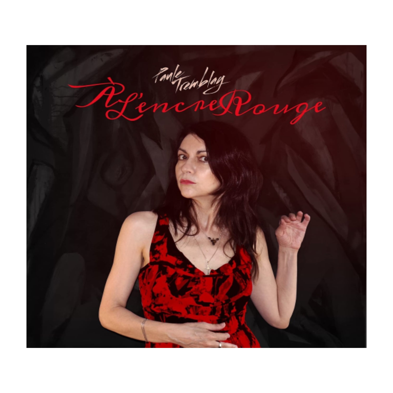 Paule Tremblay - A L'Encre Rouge [Import] - - [CD]