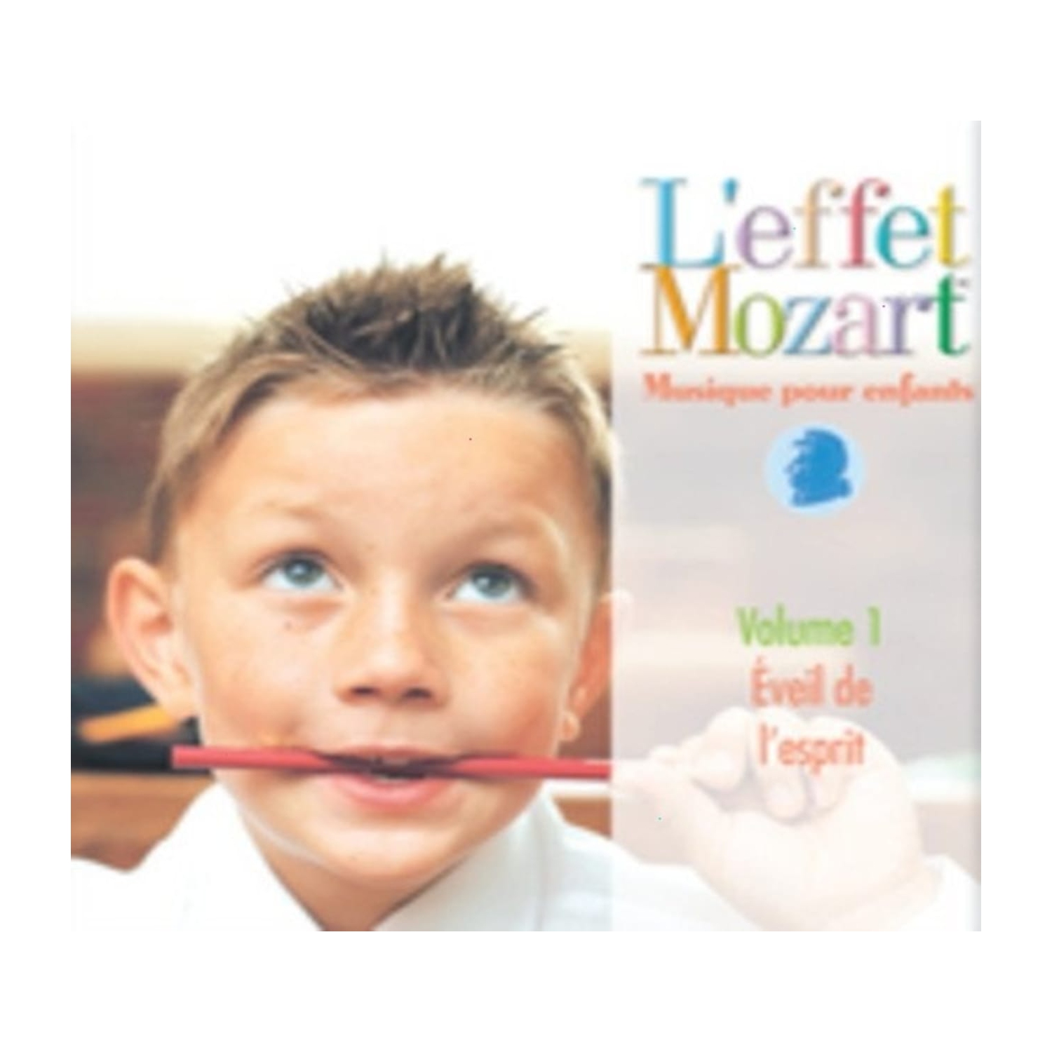 L'EFFET / MOZART / CAMPBELL - Musique Pour Enfants 1: Eveil de L'esprit - [CD]