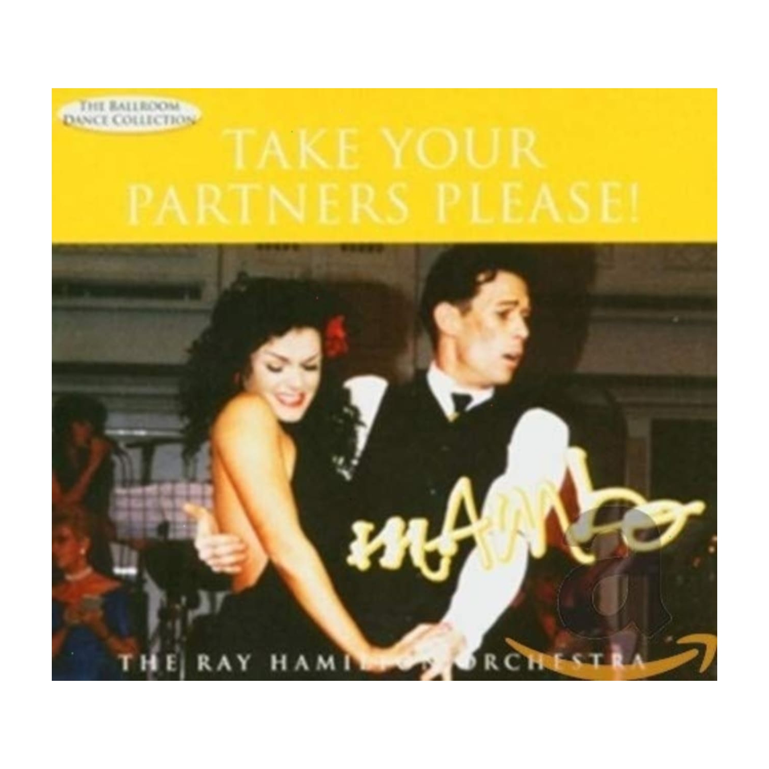 The Ray Hamilton Orchestra - TAKE YOUR PARTNERS PLEASE! MAMBO - [CD]