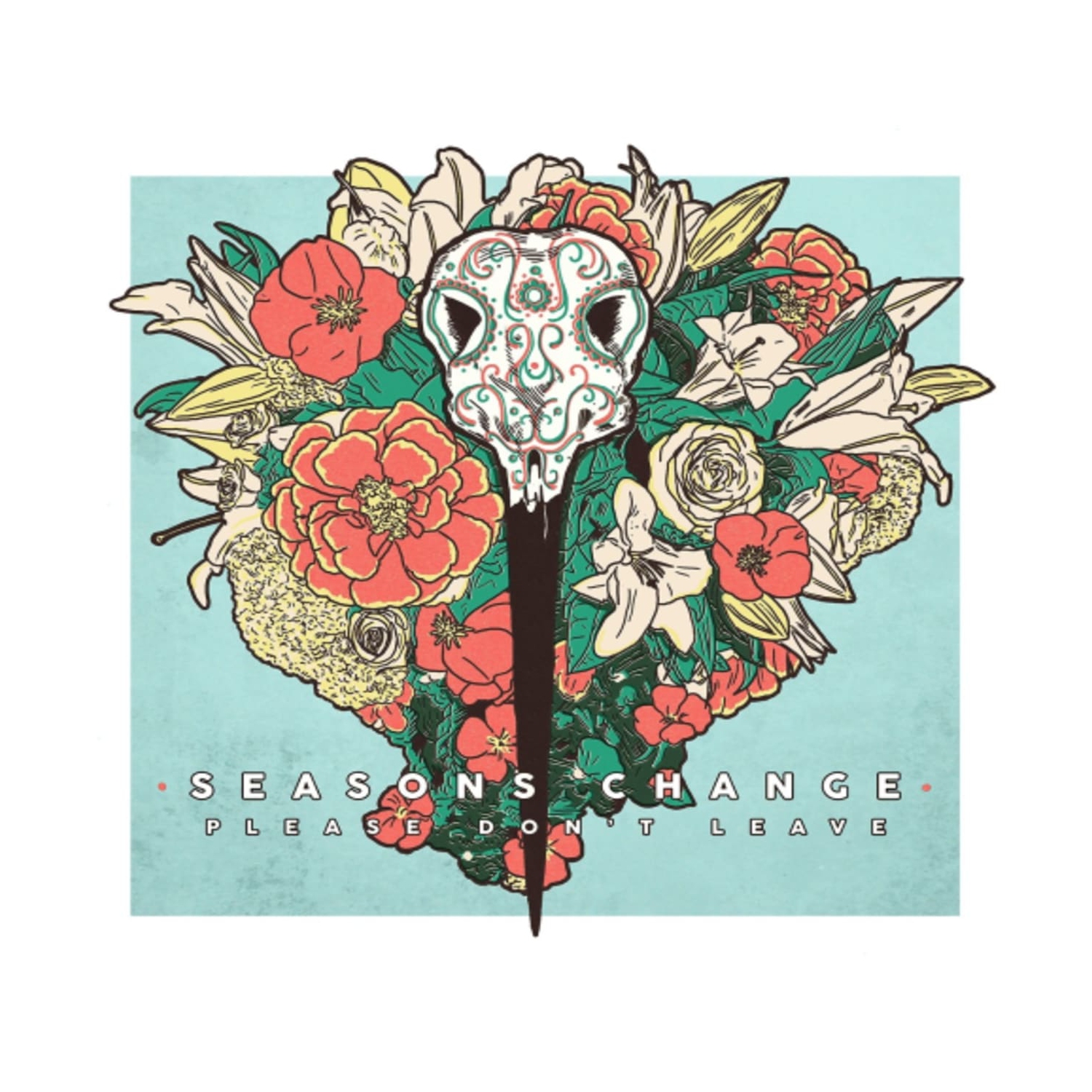 Seasons Change - PLEASE DON'T LEAVE - [CD]